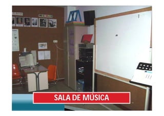SALA DE MÚSICA
 