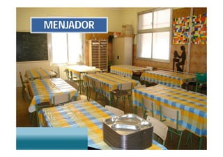 MENJADOR
 