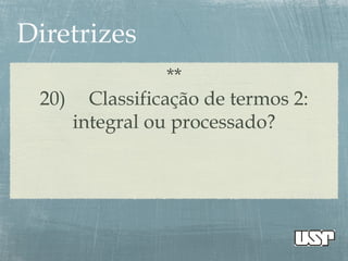 **
20) Classificação de termos 2:
integral ou processado?
 