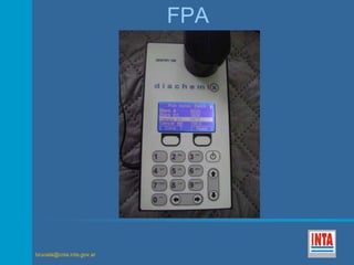 brucela@cnia.inta.gov.ar 
FPA 
 