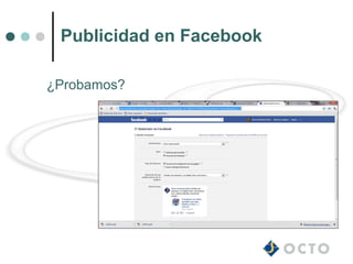 Publicidad en Facebook

¿Probamos?
 
