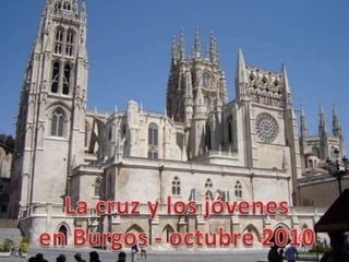 La cruz y losjóvenes en Burgos - octubre 2010 