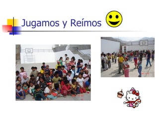 Jugamos y Reímos  