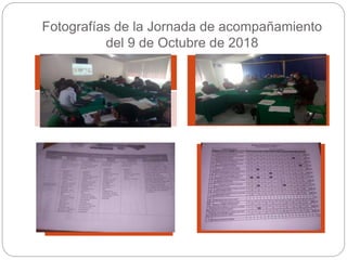 Fotografías de la Jornada de acompañamiento
del 9 de Octubre de 2018
 