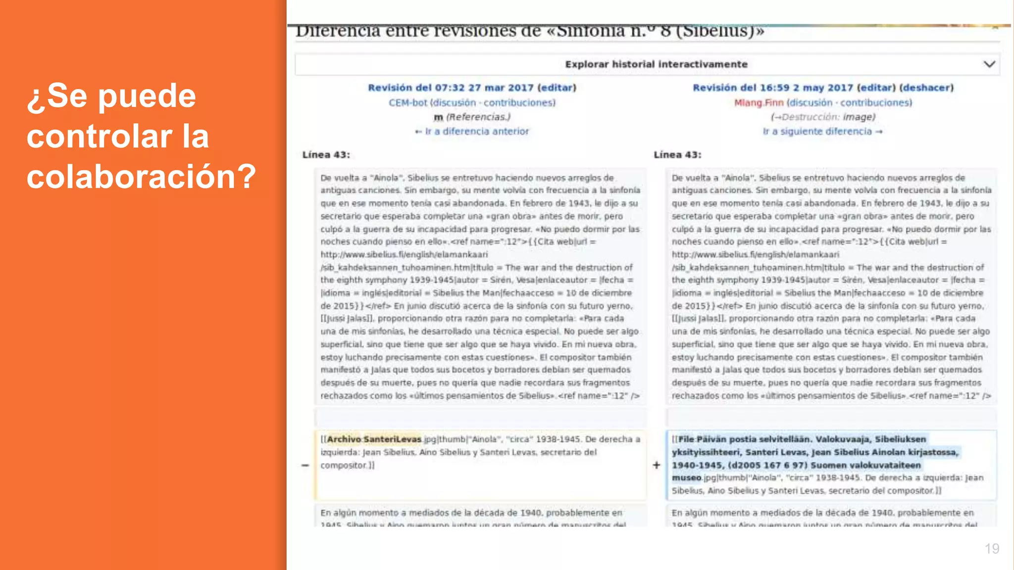 ¿Se puede
controlar la
colaboración?
19
 