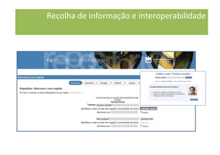 validar autor
Recolha de informação e interoperabilidade
 