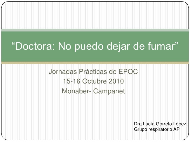 Dejar fumar que después