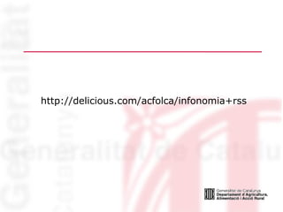 http://delicious.com/acfolca/infonomia+rss 