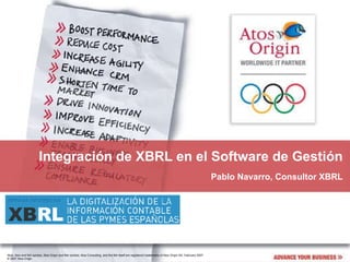 Integración de XBRL en el Software de Gestión Pablo Navarro, Consultor XBRL 