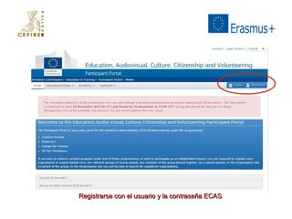 RReeggiissttrraarrssee ccoonn eell uussuuaarriioo yy llaa ccoonnttrraasseeññaa EECCAASS 
 