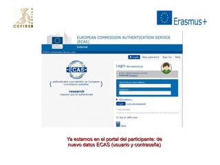 YYaa eessttaammooss eenn eell ppoorrttaall ddeell ppaarrttiicciippaannttee:: ddee 
nnuueevvoo ddaattooss EECCAASS ((uussuuaarriioo yy ccoonnttrraasseeññaa)) 
 