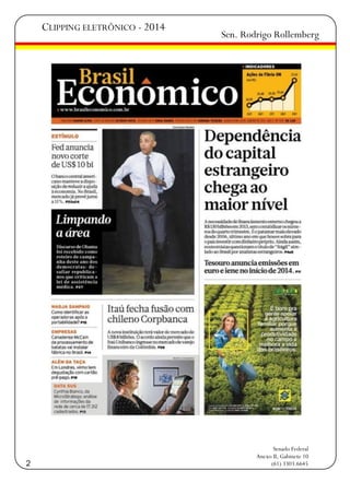 CLIPPING ELETRÔNICO - 2014

2

Sen. Rodrigo Rollemberg

Senado Federal
Anexo II, Gabinete 10
(61) 3303.6645

 