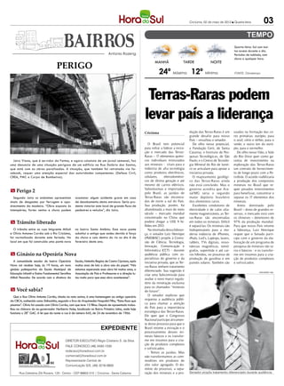 Criciúma, 02 de maio de 2012 l Quarta-feira              03

                                                                                                                                                                        Quarta-feira: Sol com mui-
                                                                                                                                                                        tas nuvens durante o dia.
                                                                            Antonio Rozeng                                                                              Períodos de nublado, com
                                                                                                                                                                        chuva a qualquer hora.

                                    PERIGO
                                                                                                             MANHÃ                 TARDE              NOITE

                                                                                                                24º Máxima 12º Mínima                                   FONTE: Climatempo




                                                                                                      Terras-Raras podem
                                                                                                     levar país a liderança
                                                                                                     Criciúma                          dução das Terras-Raras é um      usadas na formação das co-
                                                                                                                                       grande desafio para nosso        res primárias: európio, para
                                                                                                                                       País – ressaltou o senador.      o azul; cério e térbio, para o
                                                                                                        O Brasil tem potencial           De olho nesse potencial,       verde; e outro íon do euró-
                                                                                                     para voltar a liderar a extra-    a Fundação Certi, de Santa       pio, para o vermelho.
                                                                                                     ção e mercado das Terras-         Catarina; o Instituto de Pes-      De olho nesse filão, a Vale
                                                                                                     Raras – 17 elementos quími-       quisas Tecnológicas, de São      do Rio Doce quer como ga-
  Jairo Viana, que é servidor da Fatma, e agora colunista de um jornal semanal, faz                  cos individuais misturados        Paulo; e o Centro de Tecnolo-    rantia de investimento na
uma denuncia de uma situação perigosa de um edifício na Rua Dolário dos Santos,                      aos minerais - vitais para a      gia Mineral do Rio de Janei-     exploração das Terras-Raras
que está com as obras paralisadas. A situação, que também foi retratada via fa-                      indústria de alta tecnologia      ro se articulam para apoiar a    um contrato de fornecimen-
cebook, requer uma atenção especial das autoridades competentes. (Defesa Civil,                      como produtos eletrônicos,        iniciativa privada.              to de longo prazo com a Pe-
CREA, PMC e Corpo de Bombeiros).                                                                     celulares,      eletrodomésti-      O mapeamento geológi-          trobrás. O acordo viabilizaria
                                                                                                     cos de última geração e até       co das Terras-Raras ainda        a produção dos compostos
                                                                                                     mesmo de carros elétricos.        não está concluído. Mas o        minerais no Brasil que re-
                                                                                                     Valiosíssimas e importadas
m Perigo 2                                                                                           pelo Brasil, as jazidas de
                                                                                                                                       governo acredita que Ara-        quer pesados investimentos
                                                                                                                                       xá/MG seria o segundo            para beneficiar, concentrar e
   Segundo Jairo os andaimes apresentam           ocasionar algum acidente grave em caso             Terras-Raras são encontra-        maior depósito brasileiro        separar os 17 elementos dos
sinais de desgastes por ferrugem e apo-           de desabamento desta estrutura. Seria pru-         das de norte a sul do País.       dos elementos raros.             minerais.
drecimento da madeira. “Obra exposta às           dente vistoriar este local de grande fluxo de      Sua produção, porém, foi            Excelentes condutores de         Antes dominado pelo
intempéries, fortes ventos e chuva podem          pedestres e veículos”, diz Jairo.                  abandonada a mais de meio         eletricidade e de calor alta-    Brasil – dono de grandes re-
                                                                                                     século – mercado mundial          mente magnetizáveis, as Ter-     servas, o mercado está com
                                                                                                     concentrado na China que          ras-Raras são encontradas        os chineses – detentores de
m Trânsito liberado                                                                                  poderá chegar a US$ 9 bi-         em todos os minerais. Difícil    97% da produção mundial.
                                                                                                     lhões em 2013.                    é separá-las. Os minerais são    Para que nosso País retome
  O trânsito entre as ruas Imigrante Milioli      no bairro Santo Antônio. Essa nova ponte              Na retomada dessa lideran-     Indispensáveis para a mo-        a liderança, Luiz Henrique
e Olívio Antunes Corrêa sob o Rio Criciúma,       substitui a antiga que cedeu devido à força        ça, o senador Luiz Henrique       derna indústria de iPhones,      requer que o Senado parti-
foi normalizado durante este feriado. No          da chuva e caiu dentro do rio no dia 6 de          (PMDB-   SC) propôs à Comis-      iPods, Led’s, Laptops, lasers,   cipe com o governo da ela-
local em que foi construída uma ponte nova        fevereiro deste ano.                               são de Ciência, Tecnologia,       tablets, TVs digitais, resso-    boração de um programa de
                                                                                                     Inovação, Comunicação e           nâncias magnéticas, tomó-        pesquisa de minerais tão ra-
                                                                                                     Informática (CCT) - durante       grafos, superímãs e até car-     ros e básicos - e os transfor-
m Ginásio na Operária Nova                                                                           audiência pública com es-         ros híbridos, no processo de     me em insumos para a cria-
                                                                                                     pecialistas do governo e da       produção de gasolina e em        ção de produtos complexos
  A comunidade escolar do bairro Operária         Escola, Helenita Regina de Castro Cipriano, após   iniciativa privada, que as Ter-   painéis solares. Também são      e sofisticados.
Nova vai receber hoje, às 19 horas, um novo       muitos anos de luta a obra saiu do papel. “Nós     ras-Raras tenham tratamento
ginásio poliesportivo da Escola Municipal de      estamos esperando essa obra há muitos anos, a      diferenciado. Sua sugestão é                                                          DIVULGAÇÃO / HSul
Educação Infantil e Ensino Fundamental Serafina   Associação de Pais e Professores e a direção lu-   criar uma Subcomissão para
Milioli Pescador. De acordo com a diretora da     tou muito para que essa obra acontecesse”.         avaliar o novo marco regula-
                                                                                                     tório da mineração exclusiva
                                                                                                     para os chamados “minerais
m Você sabia?                                                                                        do futuro”.
   Que a Rua Olívio Antunes Corrêa, citada na nota acima, é uma homenagem ao antigo operário            O senador explicou que
da CBCA, conhecido como Sinhozinho, segundo o livro do Arquimedes Naspolini Filho, “Estas Ruas que   requereu a audiência públi-
pisamos”. Olívio foi casado com Olivia Corrêa, com que teve 15 filhos. Depois de aposentado traba-   ca para chamar a atenção
lhou na chácara do ex-governador Heriberto Hulse, localizado no Bairro Primeira Linha, onde hoje     do País para a importância
funciona o 28° GAC. A lei que da nome a rua é de número 645, de 24 de novembro de 1966.              estratégica das Terras-Raras.
                                                                                                     Ele quer que o Congresso
                                                                                                     Nacional participe ativamen-
                                                                                                     te desse processo para que o
                                                                      expediente                     Brasil retome a extração e o
                                                                                                     processamento desses mi-
                                                                                                     nerais básicos e os transfor-
                                           DIRETOR EXECUTIVO Régis Cristiano S. da Silva             me em insumos para a cria-
                                                                                                     ção de produtos complexos
                                           FALE CONOSCO (48) 3430-1530
                                                                                                     e sofisticados.
                                           redacao@horadosul.com.br                                     - Temos as jazidas. Mas
                                           comercial@horadosul.com.br                                não transformamos as com-
                                           Representante Central de                                  modities em produtos de
                                           Comunicação S/S, (48) 3216-0600                           alto valor agregado. O do-
                                                                                                     mínio do processo, a sepa-
       Rua Celestina Zilli Rovaris, 125 - Centro - CEP 88802-210 | Criciúma - Santa Catarina         ração dos minerais e a pro-       Senador propôs tratamento diferenciado durante audiência
 