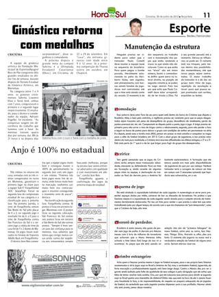 Criciúma, 05 de junho de 2012 l Terça-feira                  11

    Ginástica retorna                                                                                                                                               Esporte            Bedeu Fernandes



      com medalhas                 surpreenderam”, disse or-        22 a 29 de setembro. Em
                                                                                                                     Manutenção da estrutura
CRICIÚMA                                                                                                      Ninguém precisa ser vi-         dar sequencia ao trabalho          o seu grande pecado até o
                                   gulhoso o comandante.            “casa”, ela enfrenta gi-               dente para saber que o             com a manutenção das pe-           momento. Deixou-se influen-
                                     A próxima disputa e            nastas com idade entre                 treinador Paulo Comelli            ças que estão rendendo e           ciar, só pode ser. O restante
  A equipe de ginástica            grande meta da campeã            9 e 12 anos. Já a próxi-               deve manter a equipe base          trocar as que ainda não de-        está nos trinques, pelo me-
artística da Fundação Mu-          Sabrina é a Olimpíada            ma competição de Thainá                na sequencia do brasileiro.        colaram. Como as que estão         nos dentro das possibilida-
nicipal de Esportes/Apagro/        Estudantil   Catarinense         ocorre em outubro, em                  Para quem pegou o bonde            nos “eixos” são em maior           des momentâneas, até que
Bico de Pão conquistou dois        (Olesc), em Criciúma, de         Chapecó.                               parado, literalmente esta-         número, basta o comandan-          novas peças sejam contra-
grandes resultados no últi-                                                                                cionado no pátio do Heri-          te definir quem entra na la-       tadas. O maior trabalho
mo fim de semana, durante                                                                                  berto Hulse, sem jogador,          teral direita, na posição de       do treinador é o de dar ao
                                                                                       DIVULGAÇÃO / HSul
disputa do Torneio Estadual                                                                                sem planejamento, com bar-         segundo volante e, se puder,       grupo mais ritmo de jogo,
de Ginástica Artística, em                                                                                 cas saindo lotadas de joga-        na zaga central. Falo isso         repetição da escalação e
Blumenau.                                                                                                  dores mal contratados até          por que acho que Paulo Co-         torcer para que poucos se-
  Na categoria entre 7 e 9                                                                                 que o time está dando conta        melli deve estar arrependi-        jam premiados com cartões,
anos, as ginastas criciu-                                                                                  do recado. O momento é de          do de ter tirado o Elias. Foi      expulsões ou lesões.
menses Sabrina Loureiro
Elias e Tainá José, ambas
com 7 anos, conquistaram o
primeiro e o segundo lugar
respectivamente. O resulta-                                                                                acomodação
                                                                                                           m
do, para o técnico e coorde-                                                                                  Essa palavra deve estar fora de uso para quem está dentro do barco do Criciúma que disputa o
nador da equipe, Adriano                                                                                   Brasileiro. Aliás, e bem pelo contrário, a vigilância precisa ser constante para que as peças desgas-
Engelke, foi excelente. “As                                                                                tadas sejam trocadas sob pena de desequilíbrio do grupo, decadência de rendimento, perda de
conquistas surgem em de-                                                                                   pontos preciosos etc. etc. etc. Campeonato se disputa ponto a ponto, jogo a jogo. A briga precisa ser
corrência do trabalho que                                                                                  primeiro para não correr o risco de brigar contra o rebaixamento, segundo, para não perder o foco
fazemos com a base. As                                                                                     e seguir na busca de pontos para deixar o grupo com condições de sonhar em permanecer na série
meninas treinam quatro                                                                                     B e depois, sendo essa a tarefa mais difícil, pensar em passar os mais cotados a conquistar as vagas
dias por semana, das 18h às                                                                                para a elite do futebol brasileiro em 2013. Com o atual grupo de jogadores, e isso precisa estar
21 horas e na disputa elas         Sabrina ficou com o ouro e Tainá com a medalha de prata
                                                                                                           dentro da mais pura realidade, o Criciúma terá enormes dificuldades nos últimos estágios, o 2º e o 3º.
                                                                                                           Está mais perto do 1º que é o de ter que brigar para fugir do grupo dos desesperados.


   Anjo é 100% no estadual                                                                                 faceirice
                                                                                                           m
                                                                                                              Tem gente pensando que os jogos do Cri-          bastante esclarecedora. A formação que ele
CRICIÚMA                           tou que a equipe jogou muito     buscando melhorias, porque             ciúma serão sempre nessa tresloucada veloci-        estava usando era mais pela disponibilidade
                                   bem e conseguiu manter o         na terceira fase vamos enfren-         dade, atacando ou defendendo. Para um time          de jogadores do que por sua cabeça. Nenhum
                                   100% de aproveitamento na        tar adversários com qualidade          em formação e, ainda carente de algumas             treinador teria a coragem de colocar um time
   Três vitórias no returno em     segunda fase com seis jogos      e com investimento em atle-            peças vitais na equipe, a declaração do trei-       em campo com 3 atacantes achando que liqui-
casa, somadas com as três vi-      e seis vitórias. “Fizemos três   tas”, conclui Jean Reis.               nador no final da derrota para o América foi        daria seus adversários, um a um.
tórias conquistadas no turno       bons jogos neste fim de se-        Forquilhinha aguarda a
em Blumenau, garantiram o          mana, onde fomos muito bem       confirmação dos jogos da
primeiro lugar na chave para       na marcação, soubemos sair       próxima etapa do estadual.
a equipe Sub-17 Forquilhinha/      muito bem nos contra-ata-                                               esquema de jogo
                                                                                                           m
ADC Seara/Anjo Futsal na           ques e estamos conseguindo
                                                                                                              Ele está atrelado à capacidade individual de cada jogador. A numerologia só serve para pre-
segunda fase do campeonato         o momento certo de atacar”,
                                                                                                           encher espaços dados por mídia, conversa de bar ou discussão de torcedores. Na prática o que
estadual de sua categoria e a      destaca.
                                                                                                           funciona mesmo é a capacidade de cada jogador sendo doada para o conjunto através de treina-
classificação para a próxima          Na classificação da segunda
                                                                                                           mentos devidamente elaborados. Por isso um time para render o que precisa e sabe tem que estar
fase. Na primeira partida, o       fase, Forquilhinha somou 18
                                                                                        2914               trabalhando junto por algum tempo, de acordo com a que nós chamamos de “pré-temporada”, coisa
time de Forquilhinha venceu        pontos e ficou em primeiro lu-
                                                                                                           que o Criciúma de hoje...não teve.
São Bento do Sul pelo placar       gar, Blumenau com 12 pontos
                                                                     09 13 22      35 44
de 6 a 2, no segundo jogo o        ficou na segunda colocação,
resultado foi de 6 a 0 para o      São Francisco do Sul somou
time de Forquilhinha contra        seis pontos ficou em terceiro                        760
São Francisco do Sul e o ter-      e São Bento do Sul não somou                                            Chororô de perdedor.
                                                                                                           m
ceiro jogo a vitória do time da    pontos. “Sempre é bom ven-        01 02 03      07 09	
casa foi de 5 x 2 diante de Blu-   cer para dar confiança para os                                            Brasileiro é assim mesmo, não gosta de per-       seleção não são de “primeira linhagem” do
menau. Os jogos foram reali-       meninos, mas sabemos que               10   11 12    13 15	             der nem jogo de palito. A derrota pro México        nosso futebol, salvo uma ou outra, tipo Ney-
zados no Ginásio de Esportes       temos que corrigir muitas coi-                                          mexeu com o brio de milhares de torcedores          mar, Thiago Silva, Marcelo e...olha...deu pra
                                                                     16 17     23 24 25                    que achavam que o Mano Menezes tinha                bola. O restante não jogaria na nossa real e
Adolfo Back em Forquilhinha.       sas ainda, vamos dar sequên-
    O técnico Jean Reis comen-     cia nos treinamentos sempre                                             achado o time ideal. Está longe de isso vir a       verdadeira seleção de futebol de alguns anos
                                                                                                           acontecer. As peças que ele está usando na          atrás. Seriam eternos reservas




                                                                                                           Carimbo estrangeiro
                                                                                                           m
                                                                                                              Acho quem o Neymar precisa mesmo ir jogar no futebol europeu, para o seu próprio bem. Estamos
                                                                                                           acostumados a vê-lo jogar aqui no Brasil e América do Sul, mas, o verdadeiro futebol, aguerrido, de
                                                                                                           forte marcação e profissionalmente jogado está bem longe daqui. Contra o México deu pra ver o
                                                                                                           garoto sendo judiado pela falta de qualidade de seus colegas e pela obrigação que ele achou que
                                                                                                           tinha de tentar resolver tudo sozinho. Ora, por que ele colocaria suas pernas para dividir se jogando
                                                                                                           aqui no Brasil ganha uma imensidão de dinheiro? Então vejo que está na hora de ele ir mesmo fazer
                                                                                                           uma faculdade lá fora, a da responsabilidade, do respeito ao preparo adequado de um jogador
                                                                                                           de futebol, da seriedade que cada jogador precisa dispensar para a sua profissão. Neymar ainda
                                                                                                           não está pronto, penso dessa maneira.
 