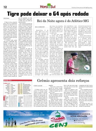 12                                                                                                                                                         Criciúma, 05 de junho de 2012 l Terça-feira




         Tigre pode deixar o G4 após rodada
                                   caso de igualdade. Já o São
CRICIÚMA

                                                                            Rei da Noite agora é do Atlético-MG
                                   Caetano recebe o líder Amé-
                                   rica-MG, único com 100% de
   O Tigre faz boa campanha        aproveitamento.
neste início de Campeonato            Para continuar no grupo da
Brasileiro da Série B? A res-      frente, o técnico Paulo Comelli
posta é curta: Sim. Nem por        começa a armar o time que                                              não ent rar em detalhes         essa experiência, e po-         está pronto para at uar já
                                                                        Belo Horizonte                    sobre a cont urbada saí-        der competir no futebol         nesta quarta-feira, con-
isso, as três vitórias em quatro   vai enfrentar o Goiás, sábado,
partidas são suficientes para      às 16h20, no estádio Heriberto                                         da da Gávea. Para ele, o        de alto nível. Voltei ao        t ra o Bahia, às 20h30m
manter o Criciúma entre os         Hülse. Mudanças estão a ca-             Quinta-feira, 31 de            que imp orta agora é fa-        Brasil para conquistar tí-      (de Brasília), no Inde-
quatro melhores que garantem       minho para este confronto. O         maio. Ap ós f icar cinco          zer sucesso com a cami-         tulos. Tenho seis meses         p endência, p ela terceira
o acesso à elite do futebol na-    meia Giovanni Augusto, que           dias sem aparecer no              sa atleticana.                  para ajudar o Atlético-         rodada do Camp eonato
cional. Hoje à noite, ocorrem      depois de três meses, final-         Flamengo, p er íodo em              - É uma nova etapa            MG. Estou focado e só           Brasileiro.
cinco partidas (três atrasadas     mente conseguiu fazer a sua          que acompanhou a ci-              na minha vida. O que            almejando isso - disse             - Estou muito motiva-
da segunda rodada e duas que       estreia com a camisa tricolor,       r urgia de sua mãe, dona          aconteceu no Flamengo           R10, que em um ano e            do. Se t udo correr b em,
abrem a quinta).                   agradou ao técnico Paulo Co-         Miguelina, em Porto Ale-          é passado. Agora, é uma         cinco meses de Flamen-          e o t reinador (Cuca)
   O Criciúma pode perder          melli. O jogador que entrou          gre, Ronaldinho Gaúcho            nova etapa. Estou plane-        go conquistou o Campe-          achar que já p osso co-
vaga para o Vitória-BA, Atlé-      no segundo tempo da partida          ent rou com uma ação na           jando minha história no         onato Carioca de 2011.          meçar a jogar, minha
tico-PR e ainda para o rival       apresentou um bom futebol,           Justiça alegando quebra           Atlético-MG. Tenho um             R10 aproveitou para           preocupação é jogar.
Joinville. O Vitória que tem       armando boas jogadas e chu-          de cont rato p or parte           contrato de seis meses,         fazer coro com o pre-           Estou b em f isicamente.
seis pontos recebe em Salva-       tando duas bolas na trave da         do Rubro-Negro. Segun-            e minha cabeça só pensa         sidente atleticano, Ale-        Nenhum problema para
dor o América-RN, segundo          equipe mineira.                      da-feira, 4 de junho. Já          em jogar futebol.               xandre Kalil. Diz que           jogar.
colocado com nove. O Atléti-          “Ganhamos um meia de              de cont rato rescindido             Ronaldinho Gaúcho, de
co-PR joga em casa contra o        qualidade. É um jogador que          com o club e carioca, R10         32 anos, considera a mu-                                                          DIVULGAÇÃO / HSul
Ipatinga e também pode che-        certamente será titular da           t reinou com os jogado-           dança para o futebol mi-
gar aos mesmos nove pontos         equipe”, declarou o técnico          res do Atlético-MG e foi          neiro uma oportunidade
de Criciúma e América-RN. Se       tricolor ao final da partida         apresentado como novo             de voltar aos melhores
o Vitória confirmar o resulta-     de sábado quando o Tigre             reforço do Galo para o            momentos da carreira.
do positivo ultrapassa o Tigre     perdeu a primeira na compe-          restante da temp orada.           Quando voltou ao Brasil,
nos critérios de desempate. O      tição. Comelli já adiantou que       E sem festa.                      para jogar no Flamengo,
Criciúma poderia cair para a       não irá mais utilizar três ata-         O imbróglio judicial           o atacante não conseguiu
quinta colocação, mas com o        cantes. “Acho que com três           com o Flamengo está               reviver os grandes mo-
mesmo número de pontos.            atacantes a equipe não criou         longe de um p onto f inal,        mentos que teve no Grê-
   Entretanto, a quinta rodada     tantas oportunidades e a par-        uma vez que o club e já           mio, Paris Saint-Germain
da Série B será aberta hoje        tir de agora vamos jogar com         anunciou que a sua pró-           e, principalmente, Barce-
à noite com a partida entre        dois meias e dois atacantes”,        x ima cartada será tentar         lona e seleção brasileira.
Joinville e ASA, no norte do       garante o comandante tri-            cassar a liminar que li-          Agora, faz questão de
Estado. Se o JEC voltar a          color. Com a mudança no              b era Ronaldinho. Mas o           ressaltar, com otimismo,
vencer sobe para 10 pontos e       esquema, Comelli irá definir         meia most rou-se t ran-           o pouco tempo que tem
empurra o Criciúma mais uma        nesta semana quem será o             quilo em sua primeira             para brilhar no Galo.
posição abaixo. Da mesma           companheiro de Zé Carlos             ent revista como jogador            - É maravilhoso che-
forma para o ASA. O Tigre se       no ataque tricolor, Lucca ou         alvinegro, que preferiu           gar com essa idade, com         Atleta treinou ontem em Minas é disse estar pronto para jogar
mantém a frente somente em         Gilmar.



                                                                             Grêmio apresenta dois reforços
                                                                     PORTO ALEGRE                       gargalhar.                        bem e acho que posso jogar       a adaptação será fácil. Usará a
                                                                                                          - Posso tirar a camisa? Faço    mais dois anos em alto nível     experiência do futebol alemão
                                                                                                        questão de mostrar, porque        tranquilamente.                  no sul.
                                                                        O Grêmio enfim tem um           disseram que eu estava velho         Antes de embarcar para           - Com a experiência que ad-
                                                                     camisa 10. Principal reforço       – exibiu-se o jogador, que está   o Brasil, Zé Roberto passou      quiri, com certeza vou somar.
                                                                     tricolor na janela de transfe-     com 37 anos.                      duas semanas na Alemanha.        Com a garra, a força física e
                                                                     rências de junho, o meia Zé          Além de comprovar o físico      Em Hamburgo, vinha treinan-      técnica que sempre tive, acre-
                                                                     Roberto foi apresentado ofi-       em dia, Zé Roberto também         do com um preparador físico      dito que vou ajudar bastante.
                                                                     cialmente como atleta do clu-      avisou que não pensa em apo-      particular                       Não devo ter muita dificulda-
                                                                     be ontem. Jogador simples, de      sentadoria tão cedo.                 Segundo o meia, estará        de. No Sul joga-se com muita
                                                                     voz tranquila, Zé Roberto per-       - Ainda não tenho planos        pronto para atuar em pou-        força física como na Alema-
                                                                     deu a humildade ao falar de        de encerrar minha carreira.       co tempo. Poderá estrear na      nha. Só vou colocar em prática
                                                                     si. Para rebater críticas de que   Me falaram que eu sou como        sexta rodada do Brasileirão,     – projetou.
                                                                     estava velho, tirou a camisa       vinho, quanto mais velho, me-     contra o Flamengo, no dia 24        No começo da noite o la-
                                                                     para exibir a boa forma, o que     lhor. E isso pode ser verdade.    de junho, no Olímpico. No        teral-esquerdo Fábio Aurélio
                                                                     fez o presidente Paulo Odone       Com 37 anos, me sinto muito       primeiro discurso, disse que     também foi apresentado.
 