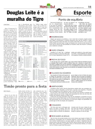 Criciúma, 04 de julho de 2012  Quarta-feira                 11

      Douglas Leite é a                                                                                                                                     Esporte            Bedeu Fernandes


      muralha do Tigre                                                                                                 Ponto de equilíbrio
                                                                                                    Todo time de futebol pre-        um meia de ligação e um            dor iluminado, o Zé Carlos.
                                que é desconhecido gera         lia. “Goleiro requer muito       cisa ter obrigatoriamen-            atacante definidor.                   Além desses vejo algumas
CRICIÚMA
                                desconfiança. Com exceção       treino e não se pode errar,      te seu ponto de equilíbrio            Pode-se dizer que o Criciúma     variantes que se não chegam a
                                do Zé Carlos, Nirley e Lucca,   porque é gol. É o que mais       funcionando a pleno vapor.          de hoje tem parte disso renden-    funcionar como eles estão sem-
   Após o Campeonato Ca-        todos nós estamos em fase       treina. A cobrança é muita”,     Ele é caracterizado pela            do o que o time precisa. Um        pre alertas, ajudando o grupo
tarinense o grupo de jo-        de plantio e que queremos       destaca o goleiro.               espinha dorsal que com-             bom goleiro, Douglas, um bom       a buscar os objetivos. Os late-
gadores do Criciúma aca-        colher o acesso no fim. O          O Criciúma lidera a Série B   preende o goleiro, os dois          quarto zagueiro, Nirley, um ca-    rais, Ezequiel e Marlon, Fransér-
bou reformulado. O grupo        Bira (preparador de goleiros)   com 21 pontos. O próximo         zagueiros, os dois volantes         misa “10”, Válber e um deﬁni-      gio, Kleber e o Luca.
que estreou na Série B do       tem colaborado muito para o     jogo da equipe será sexta-
Brasileiro era praticamen-      crescimento. Estamos cada       feira, às 21 horas, contra o
te todo diferente. Um dos       vez mais aprimorando”, ava-     Ceará, em Fortaleza.              ENGRENAGEM
reforços para a competi-
ção nacional tem mostrado                                                                          Sempre que aparece um problema, e isso é coisa bem corriqueira, alguém precisa
constante evolução e assu-                                                                       estar ligado e promovendo os consertos necessários para que ela continue a render
miu o posto de capitão. O                                                                        sempre o esperado. Desse time titular do Criciúma ainda falta estrear o Lins e o lateral
goleiro Douglas Leite foi                                                                        direito, Robert, que deve jogar no lugar do Ezequiel, com o terceiro cartão amarelo. Os
decisivo na vitória em cima                                                                      outros que já tiveram suas oportunidades no brasileiro ainda não fizeram o suficiente
do CRB, no último sábado,                                                                        para receberem avaliação.
e tem comemorado a gran-
de fase da equipe.
   Ele comemora a atual si-                                                                       VISÃO OTIMISTA
tuação do time, que é líder
                                                                                                   Levando-se em conta que o desfalque                 calado para substituí-lo o time sentirá menos
isolado na competição com
                                                                                                 maior do Criciúma é o Zé Carlos, último joga-         a sua falta. A responsabilidade do treinador
sete vitórias em oito jogos,
                                                                                                 dor da frente, dependendo de quem for es-             e dos jogadores aumenta consideravelmente.
mas sabe que falta muito
ainda para alcançar o objeti-
vo na temporada. “Vivemos
um bom momento e isso                                                                             PROVA DE FOGO
nos obriga a trabalhar mui-                                                                        Eu vejo esse jogo como o grande desaﬁo a que o time do Paulo Comelli será submetido até agora
to mais. Faltam 30 rodadas                                                                       na competição. Quem assumirá o papel de deﬁnidor? Quem será a referência no ataque? Não sei
ainda”, aponta o camisa 1.                                                                       como estão as condições do Lins, mas, sua velocidade e experiência poderão ajudar a deixar o time do
“Tem muito a melhorar. Os                                                                        Ceará assustado na hora de atacar. Com ele e o Luca as possibilidades de puxadas de contra ataques
erros acontecem. Estamos                                                                         mortais serão possíveis, e, quem sabe pinta aío uma alternativa de composição de ataque mais veloz,
trabalhando para diminuir                                                                        sem homem de referência na área.
esses erros. Só vamos ter
tranquilidade quando nós
chegarmos 63, 64 pontos”,
complementa.                                                                                      FALANDO EM NÚMEROS
   Quando chegou ao clube,                                                                          Essa campanha do Criciúma está mexendo com         gos em relação ao time do Criciúma são sempre
Douglas Leite não era conhe-                                                                     as cabeças dos concorrentes a uma das vagas           redobrados. Jogar uma partida da competição é
cido do torcedor. Isso moti-                                                                     para a elite em 2013. E não é pra menos. Foram        coisa que faz parte e é exigida pelo regulamento,
vou ainda mais o goleiro a                                                                       oito rodadas com sete vitórias e a conﬁrmação da      mas, pegar o líder com a campanha que vem fa-
lutar para ganhar a confian-                                                                     liderança em três rodadas seguidas.                   zendo e a artilharia pesada que vem mostrando
ça dos criciumenses. “Tudo                                                                          Isso representa dizer que os cuidados dos inimi-   é sempre muito complicado.



Timão pronto para a festa                                                                         LIBERTADORES
                                                                                                   Corinthians e Boca Juniors, final de Libertadores, estádio cheio, uma verdadeira lou-
                                                                                                 cura hoje à noite no Pacaembu, em São Paulo. A grande arma argentina, o Riquelme
SÃO PAULO                       duelos diante do Boca Ju-       sido conduzida para “me-         está se despedindo do time argentino e quer o título como presente.
                                niors. Os adversários eram      lhor êxito”, como o próprio        De outro lado o time armado pelo tite, mais marcador que atacante e contando com
                                ele próprio, seus auxiliares,   comandante ratificou. No         o apoio maciço da sua torcida. A julgar pela necessidade de vitória dos dois times não
  Diante de um show de          e o goleiro Julio César, po-    time titular, nenhuma sur-       acredito que tenhamos empate no tempo normal.
fogos de artifício no céu       sicionado debaixo da meta       presa: Cássio; Alessandro,         O Boca tem uma larga experiência nesse tipo de competição e certamente virá para
do Parque Ecológico e com       para evitar que o trabalho      Chicão, Leandro Castán e         buscar mais um caneco. Resta saber se o Tite colocará seu time pra frente, se aguardará
direito a torcida acompa-       de ataque dos titulares se      Fábio Santos; Ralf, Pauli-       uma bola parada, um erro do adversário ou torcerá para chegar nas penalidades. Um
nhando o treino na grade,       convertesse em gol. Danilo,     nho, Alex e Danilo, Jorge        grande jogo no lado da emoção, sem prognóstico.
o Corinthians encerrou sua      que trabalhou quase como        Henrique e Emerson.
preparação para a inédita       um atacante nas semifinais        Nesta parte específica
final de Libertadores, on-      e no primeiro jogo da final,    do treino, inclusive, o trei-     COMANDO
tem, sob sol forte na ca-       esteve mais recuado no úl-      nador proibiu a filmagem
pital paulista. Depois de       timo apronto do Timão.          das movimentações pelas            Vou torcer para que a arbitragem seja               Juntando tudo, fica aqui o desejo de que
um animado rachão com             Durante pouco mais de         câmeras de televisão, mas        neutra, em todos os sentidos. Que faça                essa final seja frenética, bem disputada,
todo o elenco, incluindo        meia hora, o treinador tes-     não vetou a presença de          valer as regras e que permita que os jo-              com gols, claro, e com um vencedor que
goleiros jogando na linha,      tou diversas situações de       fotógrafos e repórteres,         gadores sejam as estrelas do espetáculo.              mereça os aplausos no final do jogo.
o papo ficou sério no CT        jogo ao lado dos comanda-       que faziam grande número
Joaquim Grava.                  dos, como posicionamen-         para observar os titulares
  Depois de aproxima-           to, bolas aéreas defensivas     do Timão em seu último
damente 40 minutos de           e ofensivas, triangulações      trabalho antes da final
                                                                                                  TROCANDO AS BOLAS
recreativo, o técnico Tite      curtas, marcação e dribles.     da Copa Libertadores da            Vejo isso como uma grande injustiça com os novos talentos que surgem no futebol. Os
mandou os reservas para         A cada movimento execu-         América. A estratégia            treinadores, preocupados com os resultados negativos, resolvem podar os jogadores
um coletivo no campo ane-       tado por algum jogador,         tenta evitar que Julio Cé-       mais criativos transformando-os em peças ligadas ao sistema e impedindo que eles
xo do CT e comandou uma         Tite parava o lance para        sar Falcioni, treinador do       possam mostrar todo seu potencial. Aqui no Brasil, além do Neymar, hoje com mais liber-
atividade tática apenas         orientar e mostrar como         Boca Juniors, se arme para       dade, temos o Romarinho, no Corinthians, Oscar, no Internacional, Montijo, no Cruzeiro,
com os onze titulares dos       aquela jogada deveria ter       o confronto decisivo.            Luca no Criciúma e, quem mais? São poucos.
 