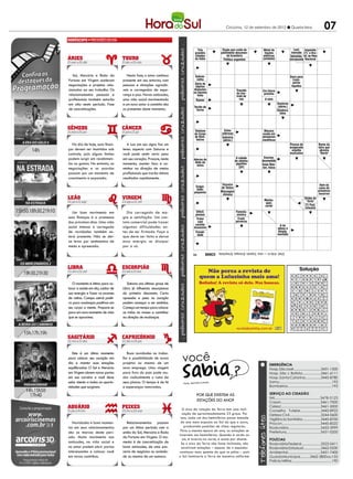 Criciúma, 12 de setembro de 2012 l Quarta-feira                                                              07
                                                                                     PALAVRAS CRUZADAS DIRETAS
                                                                                      PALAVRAS CRUZADAS DIRETAS 2011
                                                                               www.coquetel.com.br   © Revistas COQUETEL
                                                                                www.coquetel.com.brdocumen-
                                                                                  Três
                                                                                grandes
                                                                                             Órgão que cuida do
                                                                                            patrimônio
                                                                                                                                           Metal de
                                                                                                                                           fiações
                                                                                                                                                               © Revistas COQUETEL 2011
                                                                                                                                                                Leal;    Impávido
                                                                                                                                                              honrado (?): o Bra-
                                                                                 cidades
                                                                                  Pequena                   tal brasileiro Neves uma elétricas Carlos (?), Admitido; sil, no Hino
                                                                                                           Teve em Tancredo                                    Ponto nos jogos de
                                                                                 da Itália
                                                                                 ilha vulcâ-              Político figuras mais marcantes (símbolo) rei dos introduzido rúgbi
                                                                                                          de suas argentino                                       polo e Nacional
                                                                                   nica da                 Fazer o registro da      Se (?): se                   francos
                                                                                  Indonésia                prisão de (alguém)        puder                        (Hist.)        De pouca espessura


   Sol, Mercúrio e Roda da           Nesta fase, o amor continua                Sobran-                                                                                      Saco para
Fortuna em Virgem aceleram        presente em seu entorno, com                    celha                                                                                         trans-
                                                                                Mesinha de
                                                                                Série de                                                                                       portar
                                                                                                                                                                               (?) Cid,
negociações e projetos rela-      pessoas e situações agradá-                    cabeceira
                                                                                objetos                                                                                       líquidos
                                                                                                                                                                               herói da
cionados ao seu trabalho. Os      veis e carregadas de espe-                   dispostos
                                                                                   Tábua                           Traçado                       Em futuro
                                                                                                                                                                                 Espanha
                                                                               na mesma
                                                                                encurvada                          do con-                                                       medieval
relacionamentos pessoais e        rança e paz. Novas amizades,                                                                                    próximo
                                                                                  linha
                                                                                 de tonéis                         trole de                                                                                      Focos da
profissionais também estarão      uma vida social movimentada                      e barris              Plantação   voo                           A mim                                                         busca do
                                                                                  Rumar                   invadida
                                                                                  Condição                                                                      Doutores                                        revisor no
em alta neste período. Fase       e um novo amor a caminho são                   do incesto
                                                                                                          pelo joio                                                                                                texto
                                                                                Tecido de                                                                       (abrev.)
de concretizações.                os presentes deste momento.                     forros                                                                        Delatora;        Em
                                                                                                                                     Doar;                        falsa       exibição
                                                                                                                                    oferecer                                 (o progra-
                                                                                                                                                                             ma de TV)
                                                                                   Puxar
                                                                                  como a
                                                                                   loco-                  Estou
                                                                                Telefone                                                          Macaco
                                                                                domotiva
                                                                                   Corpo                (aférese)                                usado em
                                                                                 de Bom-                  Tecla de
                                                                                                        Indústria                                pesquisas        Cheiro
                                                                                  beiros
                                                                                  Mala, em                gravador
                                                                                                         (abrev.)                                científicas     Ice (?),
                                                                                     inglês              Origem do                                              bebida re- Pessoa de
   No dia de hoje, suas finan-       A Lua em seu signo faz um                                            iceberg                                               frescante exagerado
                                                                                                                                                                                                 Nome da
                                                                                                                                                                                                 letra que
ças devem ser mantidas sob        tenso aspecto com Saturno e                                                           Dado do                                               orgulho   O mais    abrevia
controle, pois alguns limites     você pode sentir certo peso                                                            calen-                                              masculino importan- "Norte"
                                                                                                                          dário                                                                    te rio da
podem surgir em recebimen-        em seu coração. Procure, neste                                                       A cidade                    Enorme;
                                                                                Adorno do                                                                                                         Venezuela
                                                                                 dedoPassageiros
                                                                                      da                              de Retrato
                                                                                                                         objetos                 desmedido
tos ou gastos. No entanto, as     momento, manter foco e ca-                      noiva                               gigantes                   Isaac New-
negociações e os acordos          minhar na direção de metas                           As chamadas                      (SP)                      ton, físico
                                                                                      "geringonças"
passam por um momento de          profissionais que trarão ótimos                  eletrônicas (inglês)
crescimento e expansão.           resultados rapidamente.                          Brilho;
                                                                                  esplendor                                                                                  Dicionário
                                                                                                                                                                              (abrev.)                              Parcelas
                                                                                  Carlos de             Parceiro                                                                                                 Item da
                                                                                  Exigui-
                                                                                 (?), político          de Tonico                                                                                               caixa de
                                                                                  dade;                                             Reino dos                     Fécula                                        primeiros
                                                                                pequenez                Massagem
                                                                                                         chinesa                     (?): foi                    utilizada                                      socorros
                                                                                                                                    anunciado                       em
                                                                                                                                    por Jesus Machu-             mingaus                          Sílaba de
                                                                                                                                                                                                   "hirto"
                                                                                 Relativo à                                                        quei;
                                                                                                                                                   cortei                                         (?) Post,
                                                                                 região de                                                                                                        cineasta
                                                                                 influência
  Um bom movimento em               Dia carregado de ma-                         Difícil;
                                                                                  do bispo                            Funesta;
                                                                                 penoso                                sinistra
suas finanças é a promessa        gia e satisfação. Um con-                      ATratar
                                                                                    indústria                           Interjei-
                                                                                                                        Cruel;                                                   Orlando
                                                                                   na qual                             ção para
                                                                                                                      perversa                                                    Teruz,
dos próximos dias. Uma vida       tato comercial pode trazer                        com
                                                                                  trabalhou                            incitar a                                                  pintor
                                                                                 carinho                                                                          A do
social intensa e carregada        algumas dificuldades an-                            Lula
                                                                                excessivo                              montaria
                                                                                                                                                                albino é
                                                                                                                                                                                 carioca
de novidades também es-           tes de ser firmado. Faça o                     Triviali-                                                                      despig-
                                                                                  dade                                                                          mentada
tará presente. Não se dei-        que deve ser feito e deixe
xe levar por sentimentos de       essa energia se dissipar
                                                                                   Conso-                 O primo-                                                             Orlando
medo e apreensão.                 por si só.                                       ante re-               gênito de                                                             Silva,
                                                                                  petida em                Isaac e                                                              cantor
                                                                                    "Sesi"                 Rebeca                                                             brasileiro
                                                                                              BANCO
                                                                                                      3/ted. 4/do-in — reso. 5/perón. 6/renque. 8/machista.
                                                                               55

                                                                                              BANCO
                                                                                                      3/bag — tea. 4/esaú — laet. 7/gadgets. 8/cracatoa. 9/diocesano.
                                                                                30
                                                                                                                                                                                         Solução
                                                                                                                                                                             E           Solução
                                                                                                                                                                                          D
                                                                                                                                                                                         D A        I   L   A   N    B A
                                                                                                                                                                             Z            ET       R    A   M   I      M
                                                                                                                                                                             S            O   U    A    S   E          S
                                                                                                                                                                             A            TS  A   E     N       O      O
                                                                                                                                                                             A            CI  G    RF   U   L   A    M ET
                                                                                                                                                                             G       I        R         O   U   D    A R
   O momento é ótimo para co-        Saturno nos últimos graus de
                                                                                                                                                                             T          H O   A    I    E       R      G
                                                                                                                                                                                      C O     O    N    I   T          E
                                                                                                                                                                             O        A N     S    E    C   O   I      D
locar a saúde em dia, cuidar de   Libra já influencia escorpianos                                                                                                            E
                                                                                                                                                                             C
                                                                                                                                                                                      A D
                                                                                                                                                                                      D I
                                                                                                                                                                                              D
                                                                                                                                                                                                   N
                                                                                                                                                                                                    I   C   I
                                                                                                                                                                                                            T
                                                                                                                                                                                                                D
                                                                                                                                                                                                                E
                                                                                                                                                                                                                     M O
                                                                                                                                                                                                                     L A
sua energia e fazer os exames     do primeiro decanato. Certa
                                                                                                                                                                                 N   M R  A   I         A       N      Ã
                                                                                                                                                                             E                A    I    R   O   L      G
de rotina. Campo astral positi-   opressão e peso no coração                                                                                                                     S    R O S   A
                                                                                                                                                                                              E    Ç
                                                                                                                                                                                                   M    N
                                                                                                                                                                                                        E   A
                                                                                                                                                                                                            F   I
                                                                                                                                                                                                                E    A L
                                                                                                                                                                                 O    A S
                                                                                                                                                                                       E      R         O   T           I
vo para mudanças positivas em     podem começar a ser sentidos.
                                                                                                                                                                                 O            T    A    D       G    B A
                                                                                                                                                                                 S
                                                                                                                                                                                 R    R O
                                                                                                                                                                                      O DE    T    E
                                                                                                                                                                                                   C    V
                                                                                                                                                                                                        E   O
                                                                                                                                                                                                            R   N    U M
                                                                                                                                                                                                                       O
seu corpo e mente. Prepare-se     Começa um tempo para colocar                                                                                                                   S
                                                                                                                                                                                 R    D R
                                                                                                                                                                                      N A       O  M
                                                                                                                                                                                                   I    I
                                                                                                                                                                                                        C   R
                                                                                                                                                                                                            A   O
                                                                                                                                                                                                                R      M
                                                                                                                                                                                                                       T
para um novo momento de vida      as mãos na massa e caminhar
                                                                                                                                                                                 O
                                                                                                                                                                                 E    O G G     L
                                                                                                                                                                                                N  T    U   U   R
                                                                                                                                                                                                                B    T AI
                                                                                                                                                                                 L        N     E  U    Q   N   E      R
que se aproxima.                  na direção de mudanças.                                                                                                                        O
                                                                                                                                                                                 L
                                                                                                                                                                                      A L
                                                                                                                                                                                       L EI
                                                                                                                                                                                                G
                                                                                                                                                                                                I
                                                                                                                                                                                                A
                                                                                                                                                                                                   I
                                                                                                                                                                                                   C
                                                                                                                                                                                                   L
                                                                                                                                                                                                        R
                                                                                                                                                                                                        R
                                                                                                                                                                                                        E
                                                                                                                                                                                                            T
                                                                                                                                                                                                            E
                                                                                                                                                                                                            U   P
                                                                                                                                                                                                                D
                                                                                                                                                                                                                       C
                                                                                                                                                                                                                     S U
                                                                                                                                                                                                                       A
                                                                                                                                                                                 C
                                                                                                                                                                             U D O              F
                                                                                                                                                                                              O M       A
                                                                                                                                                                                                        D   I A        T
                                                                                                                                                                                                                     C R
                                                                                                                                                                                 G            P                      C




                                                                      você
   Este é um ótimo momento           Boas novidades no traba-
para colocar seu coração em       lho e possibilidade de novos
dia e manter suas emoções         projetos ou mesmo de um                                                                                              EMERGÊNCIA
equilibradas. O Sol e Mercúrio    novo emprego. Uma viagem                                                                                             Hosp. São José............................3431-1500
em Virgem abrem novas portas      para fora do pais pode mu-                                                                                           Hosp. São J. Batista...................3461-6111
em sua carreira e você deve       dar radicalmente o rumo de                                                                                           Hosp. Santa Catarina................3445-8780
estar atento a todas as oportu-   seus planos. O tempo é de fé        Fonte: Guia dos Curio
                                                                                              sos                                                      Samu...................................................192
nidades que surgirem.             e esperanças renovadas.                                                                                              Bombeiros...........................................193

                                                                                  Por que existem as                                                   SERVIÇO AO CIDADÃO
                                                                                                                                                       IML..........................................3478-5123
                                                                                  estações do ano?                                                     Casan.......................................3461-7000
                                                                                                                                                       Celesc.......................................3461-5000
                                                                      O eixo de rotação da Terra tem uma incli-                                        Conselho Tutelar.....................3445-8922
                                                                      nação de aproximadamente 23 graus. Por                                           Defesa Civil................................3244-0600
                                                                     isso, cada um dos hemisférios passa metade                                        Vigilância Sanitária...................3445-8700
   Novidades e bons momen-           Relacionamentos passam          do ano mais exposto ao Sol do que o outro,                                        Procon......................................3445-8522
tos em seus relacionamentos       por um ótimo período com a            produzindo padrões de clima regulares.                                         Rodoviária................................3433-3999
são as marcas deste perí-         união do Sol, Mercúrio e Roda      Para a mesma época do ano, as estações se                                         Prefeitura.................................3431-0200
                                                                    invertem nos hemisférios. Quando é verão no
odo. Muito movimento nas          da Fortuna em Virgem. O mo-         sul, é inverno no norte, e assim por diante.                                     POLÍCIAS
amizades, na vida social e        mento é de concretização de        Se o eixo da Terra não fosse inclinado, não                                       Rodoviária Federal....................3522-0411
no amor podem abrir portas        boas amizades, de uma par-          existiriam estações – apesar de o equador                                        Rodoviária Estadual..................3462-0330
interessantes e colocar você      ceria de negócios ou socieda-     continuar mais quente do que os pólos – pois                                       Ambiental................................3431-7400
em novos caminhos.                de ou mesmo de um namoro.         o Sol iluminaria a Terra de maneira uniforme.                                      Guarda Municipal..........3462-3800 ou 153
                                                                                                                                                       Polícia Militar.........................................190
 