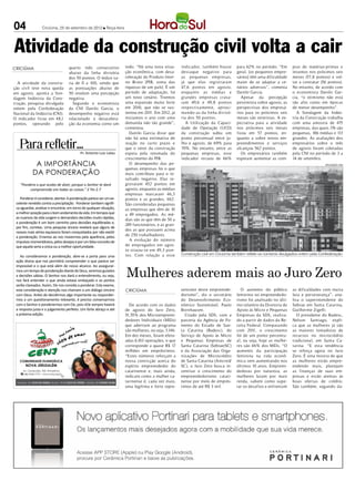04                Criciúma, 25 de setembro de 2012 l Terça-feira




Atividade da construção civil volta a cair
Criciúma                           quarto mês consecutivo            todo. “Há uma nova situa-       indicador, também houve       para 62% no período. “Em       pras de matérias-primas e
                                   abaixo da linha divisória         ção econômica, com desa-        destaque negativo para        geral, [os pequenos empre-     insumos nos próximos seis
                                   dos 50 pontos. O índice va-       celeração do Produto Inter-     as pequenas empresas,         sários] têm uma dificuldade    meses (57,8 pontos) e vol-
  A atividade da constru-          ria de 0 a 100, sendo que         no Bruto [PIB, soma das         já que elas registraram       maior de se adaptar a ce-      tar a contratar (56 pontos).
ção civil teve nova queda          as pontuações abaixo de           riquezas de um país]. É um      47,6 pontos em agosto,        nários adversos”, comenta      No entanto, de acordo com
em agosto, aponta a Son-           50 revelam uma percepção          período de adaptação, há        enquanto as médias e          Danilo Garcia.                 o economista Danilo Gar-
dagem Indústria da Cons-           negativa.                         um novo cenário. Tivemos        grandes empresas crava-          Apesar da percepção         cia, “o otimismo não está
trução, pesquisa divulgada            Segundo o economista           uma expansão muito forte        ram 49,6 e 49,8 pontos        pessimista sobre agosto, as    tão alto como em épocas
ontem pela Confederação            da CNI Danilo Garcia, o           em 2010, que não se sus-        respectivamente, aproxi-      perspectivas dos empresá-      de menor desempenho”.
Nacional da Indústria (CNI).       desempenho negativo está          tentou em 2011. Em 2012, já     mando-as da linha divisó-     rios para os próximos seis        A Sondagem da Indús-
O indicador ficou em 48,1          relacionado à desacelera-         iniciamos o ano com uma         ria dos 50 pontos.            meses são otimistas. A ex-     tria da Construção trabalha
pontos, operando pelo              ção da economia como um           demanda não tão grande”,          A Utilização da Capaci-     pectativa para a atividade     com uma amostra de 475
                                                                     comentou.                       dade de Operação (UCO)        nos próximos seis meses        empresas, das quais 176 são
                                                                        Danilo Garcia disse que      da construção subiu um        ficou em 57 pontos, en-        pequenas, 186 médias e 113


   Para refletir...
                                                                     não há uma estimativa de        ponto percentual entre ju-    quanto a sobre novos em-       grandes. As avaliações dos
                                                                     reação no curto prazo e         lho e agosto, de 69% para     preendimentos e serviços       empresários sobre o mês
                                                                     que o setor da construção       70%. No entanto, entre as     alcançou 56, pontos.
                                                                                                                                                7                 de agosto foram coletadas
                                           Pr. Antonio Luiz Lalau    espera pela retomada do         pequenas empresas, esse          Os empresários também       pela CNI no período de 3 a
                                                                     crescimento do PIB.             indicador recuou de 66%       esperam aumentar as com-       14 de setembro.
            A IMPORTÂNCIA                                               O desempenho das pe-                                                                                        DIVULGAÇÃO / HSul
                                                                     quenas empresas foi o que
           DA PONDERAÇÃO                                             mais contribuiu para o re-
                                                                     sultado negativo. Elas re-
   “Pondera o que acabo de dizer, porque o Senhor te dará            gistraram 45, pontos em
                                                                                   7
        compreensão em todas as coisas.” 2 Tm 2.7                    agosto, enquanto as médias
                                                                     empresas marcaram 46,3
    Ponderar é considerar, atentar. A ponderação parece ser um ex-   pontos e as grandes, 46, .7
 celente remédio contra a precipitação. Ponderar tambem signifi-     São consideradas pequenas
 ca aguardar, analisar e encontrar, em torno de qualquer situação,   as empresas que têm de 10
 a melhor posição para o bom andamento da vida. Em tempos que        a 49 empregados. As mé-
 as nuances da vida surgem e demandam decisões muito rápidas,        dias são as que têm de 50 a
 a ponderação é um bom caminho para decisões equilibradas e,
                                                                     249 funcionários, e as gran-
 por fim, corretas. Uma pesquisa sincera revelará que alguns de
                                                                     des as que possuem acima
 nossos mais sérios equívocos foram conquistados por não existir
 a ponderação. Erramos ao nos movermos pela aparência, pelos
                                                                     de 250 trabalhadores.
 impulsos momentâneos, pelos desejos e por um falso conceito de         A evolução do número
 que aquela seria a única ou a melhor oportunidade.                  de empregados em agos-
                                                                     to situou-se em 49,3 pon-
                                                                     tos. Com relação a esse         Construção civil em Criciúma também reflete os números divulgados ontem pela Confederação
    Ao consideramos a ponderação, abre-se a porta para uma
 ação divina que nos permitirá compreender o que parece ser


                                                                     Mulheres aderem mais ao Juro Zero
 impossível e o que está além de nosso alcance. Ao assegurar-
 mos um tempo de ponderação diante de Deus, seremos guiados
 a decisões sábias. O Senhor nos dará o entendimento, ou seja,
 nos fará entender o que ainda estava embaçado e os pontos
 serão clareados. Assim, Ele nos convida a ponderar. Este exame,
 esta consideração e atenção nos chamam a um diálogo sincero         CRICIÚMA                        sentante deste empreende-        O aumento do público        as dificuldades com muita
 com Deus. Antes de decidirmos algo importante ou responder-                                         dorismo”, diz o secretário    feminino no empreendedo-       luta e perseverança”, ana-
 mos a um questionamento relevante, é preciso conversarmos                                           do Desenvolvimento Eco-       rismo foi analisado no últi-   lisa o superintendente do
 com o Senhor e ponderarmos com Ele, pois nEle sempre haverá           De acordo com os dados        nômico Sustentável, Paulo     mo relatório da Diretoria de   Sebrae em Santa Catarina,
 a resposta justa e o julgamento perfeito. Um forte abraço e até     de agosto do Juro Zero,         Bornhausen.                   Apoio às Micro e Pequenas      Guilherme Zigelli.
 a próxima edição.                                                   51,55% dos Microempreen-          Criado pela SDS, com a      Empresas da SDS, realiza-         O presidente do Badesc,
                                                                     dedores Individuais (MEIs)      parceria da Agência de Fo-    do a partir de dados da Re-    Nelson Santiago, expli-
                                                                     que aderiram ao programa        mento do Estado de San-       ceita Federal. Comparando      ca que as mulheres já são
                                                                     são mulheres, ou seja, 3.146.   ta Catarina (Badesc), do      com 2011, o crescimento        as maiores tomadoras de
                                                                     Em dez meses, foram efetu-      Serviço de Apoio às Micro     foi de um ponto percentu-      recursos no microcrédito
                                                                     adas 6.103 operações, o que     e Pequenas Empresas de        al, ou seja, hoje as mulhe-    tradicional, em Santa Ca-
                                                                     corresponde a quase R$ 17       Santa Catarina (Sebrae/SC)    res são 46% dos MEIs. “O       tarina. “E esta tendência
                                                                     milhões em empréstimos.         e da Associação das Orga-     aumento da participação        se reforça agora no Juro
                                                                     “Estes números reforçam a       nizações de Microcrédito      feminina na vida econô-        Zero. É uma mostra de que
                                                                     nossa convicção acerca do       de Santa Catarina (Amcred/    mica vem aumentando nos        as mulheres estão empre-
                                                                     espírito empreendedor do        SC), o Juro Zero busca in-    últimos 10 anos. Empreen-      endendo mais, planejam
                                                                     catarinense e, mais ainda,      centivar o crescimento do     dedoras por natureza, as       as finanças de suas em-
                                                                     indicam como a mulher ca-       empreendedorismo catari-      mulheres lutam por mais        presas e estão atentas às
                                                                     tarinense é, cada vez mais,     nense por meio de emprés-     renda, sabem como supe-        boas ofertas de crédito.
                                                                     uma legítima e forte repre-     timos de até R$ 3 mil.        rar os desafios e enfrentam    São também, segundo da-
 