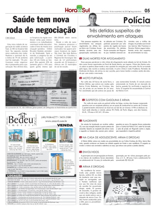 Criciúma, 19 de novembro de 2012 l Segunda-feira                05

   Saúde tem nova                                                                                                                                                                                                         Polícia
 roda de negociação
                                                                                                                                                                                                                                    Fernando Machado

                                                                                                                                                                         Três detidos suspeitos de
CRICIÚMA                                              os hospitais da região rece-                       R$1.200,00 entre outros                                        envolvimento em ataques
                                                      beram verba para investi-                          itens.
                                                      mentos e os trabalhadores                             Desde o mês de outu-                                Três pessoas suspeitas de      te sábado em Criciúma. Os         volvidos com o tráﬁco de
   Uma nova rodada de ne-                             continuam sendo desvalori-                         bro, inúmeros protestos e                            envolvimento nos ataques         policiais passaram por oito       drogas. As prisões ocorreram
gociação da saúde acontece                            zados é hora de mudar essa                         paralisação parcial foram                            registrados na última ter-       pontos da região em busca         nos bairros São Francisco e
hoje, às 10h no hospital São                          situação”,pondera Cleber                           realizados nos quatro prin-                          ça-feira em Criciúma foram       de envolvidos. Os detidos         Paraíso. Polícia segue traba-
José. Na segunda reunião                              Ricardo Cândido, presiden-                         cipais hospitais da região:                          detidos durante uma me-          foram autuados em ﬂagran-         lhando atrás dos suspeitos
entre sindicatos dos traba-                           te do Sindisaúde. Após a                           São José, São João Batista                           gaoperação realizada nes-        te por também estarem en-         de envolvimento no caso.
lhadores e patronal dia 6,                            reunião, a categoria faz ato                       e Unimed em Criciúma e
o índice de 1% de aumento                             pela valorização a partir                          Regional de Araranguá. São                            DUAS MORTES POR AFOGAMENTO
real foi rejeitado. “Os pro-                          das 12h em frente ao hos-                          mais de 3,5 profissionais
fissionais estão organiza-                            pital. Eles querem 10% de                          atuando em 16 hospitais e                              Duas pessoas perderam a vida vítima de afogamento neste sábado no Sul do Estado. Os
dos e preparados para a pa-                           aumento geral e 15% para                           clínicas em 23 municípios                            dois casos foram registrados no Farol de Santa Marta, em Laguna. Vilson dos Santos esta-
ralisação. Nos últimos dias,                          quem ganha menos que                               do sul do estado.                                    va sobre as pedras observando o mar, quando foi atingido por uma onda. Ele foi arrastado
                                                                                                                                                              pela água, não resistiu e acabou morrendo. A outra vítima é João Prudêncio. Portador de
                                                                                                                                          DIVULGAÇÃO / HSul
                                                                                                                                                              Síndrome de Down, ele entrou no mar sozinho, para tomar banho e acabou sendo derruba-
                                                                                                                                                              do por uma onda e morrendo.

                                                                                                                                                               MOTO FURTADA
                                                                                                                                                                Por volta das 22 horas de sexta-feira, a        uma motocicleta furtada. O veículo estava
                                                                                                                                                              Polícia Militar, que estava em rondas pelo        estacionado na frente de um mercado do
                                                                                                                                                              bairro Cristo Redentor, em Criciúma, deu          bairro, quando foi verificado o registro de
                                                                                                                                                              voz de prisão ao um homem de 24 anos.             furto. O suspeito foi encaminhado à Central
                                                                                                                                                              Foi constatado que ele estava em posse de         de Polícia Civil.




                                                                                                                                                                   SUSPEITOS COM GASOLINA E ARMA
                                                                                                                                                                    Por volta da meia noite um policial militar de folga, avistou dois homens comprando
                                                                                                                                                                  gasolina com um recipiente plástico, em um posto de combustível no centro de Criciúma
Se a proposta de 1% não melhorar, greve poderá ser deflagrada na Assembleia de quarta-feira                                                                       e posteriormente retornaram ao local em um Gol de cor branca. A PM se deslocou ao
                                                                                                                                                                  local onde abordou o veículo, placas IFL-7626, de Porto Alegre, com dois homens.
                                                                                                                                                                  D.L.R., 18 anos e D.C.A.F., 25 anos.

                                                                             (48) 9106-6277 / 3433-3300
CRECI 665 J




                                                                                 www.emicril.com.br                                                            FLAGRANTE

                                                                                           VENDA                                                                No veículo foi localizado um revólver calibre
                                                                                                                                                              22, com uma munição intacta e quatro petecas de
                                                                                                                                                                                                                gasolina no carro. Os agentes foram conduzidos
                                                                                                                                                                                                                para a Central de Policia Civil, onde foi lavrado
                                                                                                                                                              maconha. Quanto ao recipiente ele estava vazio    o auto de prisão em ﬂagrante contra a dupla,
                                                                                                                                                              e segundo os homens eles usaram para colocar      que responderá a inquérito policial.


                                                                                                                                                               NA CASA DE ADOLESCENTE: ARMA E DROGAS
                                                                                                                                                                 A Policia Militar estava em rondas nas proximidades da rua Calina Cardoso da Silva, bairro Boa
                                                                                                                                                              vista, quando avistaram um homem em atitude suspeita em frente a uma residência. O suspeito ao
                 Ed. Costa do Sauipe                                                 Ed. Brandenburg               Ed. Torres de Gaudi - Batló
              Duplex c/ 3 dormit.(1 suite),       Ed. Porto dos Corais           3 dormit.(1 suite), sacada                                                   avistar a viatura saiu correndo e adentrou na casa, que estava com portas e janelas abertas.
                                                                                                                   3 dormit., cozinha gourmet,
              sacada c/ churr., box duplo,     3 dormit.(1 suite), sacada       com churr., 1 vaga e demais         sacada com churr., 1 vaga
               demais dep. Baln. Rincão       com churr., salão de festas,             dep. Centro                    e demais dep. Centro
                                              2 vagas. Semi. Baln. Rincão
                                                                                                                                                               ENVOLVIDOS
    CASA DE ALVENARIA com 120m² aprox., 2 dormit., copa/coz./sala,
    bwc, garagem p/2 carros. Semi. Baln.Arroio do Silva                                                                                                         A guarnição saiu em perseguição ao homem,       guarnição, por ter várias passagens pela po-
    GALERIA BELUNO - Apto. com 3 dormit.(1 suite), coz., sala
    estar/jantar, bwc, 2 sacadas (1 c/churr.) e 1 vaga. Siderópolis
                                                                                                                                                              e no interior da residência foram abordados       lícia, e C. S., 48 anos. Com o adolescente foi
    BANDEIRANTE - Fco. Dias Velho - Apto. com 2 dormit., cozinha, sala estar/jantar,                                             COSTA DO SOL                 um adolescente de 16 anos, já conhecido pela      encontrado R$ 224,40.
    bwc, área serviço e 1 vaga. Michel                                                                                           2 dormit., cozinha,
    IMPERIAL - Apto. c/ 3 dormit.(1 suite), cozinha, sala estar/jantar, bwc,                                                     sala de estar/jantar,
                                                                                                                                 bwc, área de serviço,
    área serviço, sacada e 1 vaga. Próx. Mercado Althoff
    GIUSEPPE Apto. c/ 4 dormit.(2 suites), coz., sala p/2 ambientes, sacada c/churr. e                                            sacada com                   ARMA E DROGAS
    1 vaga. Av. Fpolis - Baln. Rincão
                                                                                                                                 churrasqueira e
                                                                                                                                 1 vaga.                                                                                                      FERNANDO RIBEIRO / CEC / HSul
     2 TERRENOS (1 com 472,00m² e 2 áreas construidas e 1 com 331,98m², baldio).                                                                                Na residência foi encon-
                                                                                                                                 Desocupado.
    Rua D. Pedro I - Próx. ao Bistek - Centro
                                                                                                                                 Centro.
                                                                                                                                                              trada uma pistola marca
                                                                                                                                                              bereta, calibre 22, no chão
      LOCAÇÃO
                                                                                                                                                              do banheiro com uma mu-
      GALERIA LUCIO CAVALER - Apto. 202, c/ 3 dormit., cozinha, sala, bwc, dep. de empregada. Valor R$ 700 + taxas
      MACHADO DE ASSIS - Bl. B - Apto. 406, c/ 3 dormit., cozinha, sala, bwc, área de serviço e 1 vaga. Valor R$ 450 + taxas                                  nição no carregador, que
      CASA DE MADEIRA c/ 3 dormit., cozinha, sala, bwc, área serv., 1 vaga. Próx.Terminal da Próspera. Valor R$ 400,00 + taxas                                o homem confessou que
      SALA TÉRREA nº 312, com aprox. 100,00m². Ed. São Domingos. Rua Henrique Lage, 310 - Centro. Valor R$ 3.600,00 + taxas                                   era sua. Em cima da mesa
      SALA TÉRREA com 275,00m², mezanino com 74,00m² e estac. p/ 4 carros. Rua Joaquim Nabuco. Valor R$ 8.500,00 + taxas
      SALA TÉRREA com 115,00m², com divisórias e 2 bwcs. Rua Álvaro Catão 442. Valor R$ 2.000,00 + taxas
                                                                                                                                                              da cozinha foi encontrada
      SALA TÉRREA nº 1, com 500,00m². Rua Joaquim Nabuco, 100 - Ed. Jean de Cesaro - Centro. Valor R$ 3.800,00 + taxas                                        droga, sendo 10 gramas
      SALA TÉRREA nº 2. Rua Joaquim Nabuco - Ed. Costa do Sol - Centro. Valor R$ 1.000,00 + taxas                                                             de maconha, 5 gramas de
      SALA TÉRREA I, com aprox. 164,00m², localizada na rua Palamede Milioli, 230. Valor R$ 1.600,00 + taxas
      SALA TÉRREA II, com aprox. 150,00m², localizada na rua Palamede Milioli, 230. Valor R$ 1.600,00 + taxas
                                                                                                                                                              crack e dois relógios, sendo
      SALA TÉRREA, com 25,00m², bwc e recepção. Rua Victor Meirelles 257. Ótima p/ psicólogo, nutric. R$ 450,00 + taxas                                       que um ainda estava com a
      SALA TÉRREA nº 15. Rua Borba Gato, esq. Com Rua José Ferreira Laz, 260 - Próx. A Rodoviária. R$ 900,00 + taxas                                          etiqueta de marca Coss. Os
      SALA TÉRREA nº 16. Rua Borba Gato, esq. Com Rua José Ferreira Laz, 260 - Próx. A Rodoviária. R$ 900,00 + taxas
      SALA TÉRREA com 156,77m², com 2 bwcs, no centro de Rio Maina. R$ 4.200,00 + taxas
                                                                                                                                                              dois foram conduzidos para
      4 SALAS AÉREAS com áreas entre 37,59 e 51,51m², com bwc, no centro de Rio Maina. R$ 700,00 cada + taxas.                                                a DM, para os procedimen-
      PAVILHÃO com 3.200,00m², localizado no Bairro São Luiz. Valor R$ 10.000,00 + taxas                                                                      tos cabíveis.
 