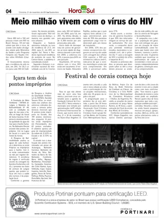 04             Criciúma, 21 de novembro de 2012 l Quarta-feira




      Meio milhão vivem com o vírus do HIV
CRICIÚMA                       tantes. No mesmo período,     para cada 100 mil habitan-      Padilha, avaliou que o país     para 37%.                       des da rede pública de saú-
                               foram registrados 38,8 mil    tes, em 2000, para 5,6, em      registra forte adesão à te-        Ainda assim, a estima-       de e os centros de Testagem
                               novos casos da doença – a     2011. Na última década, o       rapia antirretroviral, pois     tiva do governo brasileiro      e Aconselhamento.
  Entre 490 mil e 530 mil      maioria nos grandes cen-      país apresentou uma média       mais de 70% dos pacientes       é que 30% dos infectados          A campanha visa a aler-
pessoas vivem com HIV no       tros urbanos.                 de 11.300 mortes por ano        apresentam carga viral in-      chegam ao serviço de saú-       tar a população em geral,
Brasil. Dessas, 135 mil não      Enquanto      o   Sudeste   provocadas pela aids.           detectável após seis meses      de tardiamente. Por esta        mas com enfoque nos gru-
sabem que têm o vírus, de      apresenta redução na taxa        Outro dado de destaque       de tratamento.                  razão, a campanha deste         pos em situação de maior
acordo com dados divulga-      de incidência de 27,5, em     trata do acesso de gestan-        Em 2006, 32% dos pa-          ano pretende mobilizar          vulnerabilidade, como ho-
dos ontem pelo Ministério      2002, para 21, em 2011, as    tes ao teste rápido de diag-    cientes soropositivos che-      estados, municípios e a so-     mens que fazem sexo com
da Saúde e pelo Programa       regiões Sul, Norte e Nor-     nóstico durante o pré-natal.    gavam ao serviço de saúde       ciedade civil, até o próxi-     homens, travestis e profis-
Conjunto das Nações Uni-       deste registraram tendência   Em 2004, a cobertura era        com contagem das células        mo dia 1º, para a testagem      sionais do sexo. O governo
das sobre HIV/Aids (Unai-      de aumento de casos. No       63%, e passou para 84% no       CD4 superior a 500 por          de HIV e também de sífilis      também quer incentivar os
ds).                           Centro-Oeste, a epidemia é    ano passado.                    milímetros cúbicos (mm³),       e hepatites B e C.              profissionais de saúde a
  O levantamento mostra        considerada estável.             Atualmente, 217 mil bra-     indicativo de que o siste-         Durante os próximos dez      recomendar o teste aos pa-
que a incidência da aids no      Segundo o balanço, o co-    sileiros com o vírus HIV        ma imunológico ainda não        dias, as pessoas que dese-      cientes, independentemente
país, em 2011, foi 20,2 ca-    eficiente nacional de mor-    estão em tratamento. O mi-      está comprometido. Em           jarem saber se têm o vírus      de gênero, orientação sexu-
sos para cada 100 mil habi-    talidade caiu de 6,3 mortes   nistro da Saúde, Alexandre      2010, o percentual subiu        devem procurar as unida-        al ou comportamento.




     Içara tem dois                                                   Festival de corais começa hoje
   pontos impróprios                                         CRICIÚMA                        evento tem crescido a cada
                                                                                             ano e nesta edição já conta
                                                                                                                             da Bolívia; Anjos Cor de
                                                                                                                             Rosa da Rede Feminina
                                                                                                                                                              vam de dois a três corais do
                                                                                                                                                              exterior e este ano a cidade
                                                                                             com a confirmação de cin-       de Combate ao Câncer, de         conta com mais confirma-
                                                               Para os que não abrem         co atrações internacionais,     Criciúma; e o Coro Polifô-       ções. “Isso mostra a gran-
   CRICIÚMA                    de Pesquisa e Análise         mão de ouvir uma boa            além dos 18 grupos da re-       nico de La Municipalidad         diosidade do evento e como
                               da Qualidade Ambien-          música, precisam estar an-      gião e do país.                 de Comodoro Rivadavia            ainda pode ser ampliado.
                               tal da FATMA, Haroldo         tenados para a agenda da          A programação para o          – Chubut, da Argentina. Pa-      Nesses quatro dias de festa
      A Fundação do Meio       Tavares Elias, os resul-      Fundação Cultural de Crici-     primeiro dia já está defi-      ralelo as atrações do teatro     esperamos que toda a po-
   Ambiente - FATMA di-        tados das análises das        úma (FCC). Nesta semana o       nida, a partir das 20 horas     acontecerá na praça Nereu        pulação também participe”,
   vulgou o Relatório de       amostras coletadas du-        município será tomado por       subirão ao palco do teatro a    Ramos, às 18 horas, a apre-      convidou. Durante a sema-
   Balneabilidade Nº 48,       rante a semana pelos          apresentações da19ª edição      Associação Coral Criciúma       sentação do Coral da escola      na ainda haverá pequenas
   com as condições da         técnicos mostram que          do Festival Internacional de    e Orquestra Sinfônica de        Key Word, de Criciúma.           mostras em praças, igrejas,
   água do mar para o ba-      41 pontos estão impró-        Corais, que ocorre entre os     Criciúma; Coral e grupo Vo-       Conforme o presidente da       escolas, fábricas, enfim, em
   nho ao longo do litoral     prios no Estado, dos          dias 21 e 24 de novembro        cal São Bento, de Criciúma;     FCC, Sérgio Zappelini, nos       palcos alternativos como o
   de Santa Catarina. O ob-    195 pontos monitora-          no Teatro Elias Angeloni. O     Coro Metropolitano Sucre,       outros eventos participa-        da Feira do Livro
   jetivo é o monitoramento    dos, enquanto 14 pon-
   da qualidade da água do     tos estão impróprios
                                                                                                                                                                                 DIVULGAÇÃO / HSul
   mar para o banho huma-      em Florianópolis, dos
   no. No Balneário Rincão     65 pontos avaliados.
   existem dois pontos im-     O relatório aponta um
   próprios. Um na Lagoa       grau de impropriedade
   do Jacaré e o outro em      da ordem de 21,02% no
   frente do Arroio.           Estado e de 21,53% na
      A Pesquisa de Bal-       capital.
   neabilidade analisa as         O estudo traz a atua-
   águas de cada balneá-       lização dos pontos mo-
   rio e determina se estão    nitorados em praias de
   Próprias ou Impróprias      Araranguá,     Balneário
   para o banho. Isto é,       Gaivotas, Balneário do
   se estão contaminadas       Arroio do Silva, Bal-
   ou não por esgotos do-      neário da Barra do Sul,
   mésticos. A existência      Balneário     Camboriú,
   de esgoto é verificada      Barra Velha, Biguaçu,
   através da contagem da      Bombinhas, Florianópo-
   bactéria Escherichia coli   lis, Garopaba, Governa-
   (E.c.) presente nas fezes   dor Celso Ramos, Içara,
   de animais de sangue        Imbituba, Itajaí, Itapoá,
   quente, que podem co-       Itapema, Joinville, Nave-
   locar em risco a saúde      gantes, Passo de Torres,
   dos turistas e da popu-     Palhoça, Penha, Piçarras,
   lação local.                Porto Belo, São José, São
      Conforme o gerente       Francisco do Sul.
                                                             Nesta semana será tomado por apresentações da19ª edição do Festival Internacional de Corais, que ocorre Teatro Elias Angeloni
 