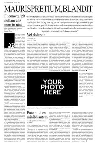 10  NEWSPAPER  June 01, 2012




MAURISPRETIUM,BLANDIT
Et,consequipit “Sustrud exero odit ad dolore euis enim zzriustrud dolobore modo consendignis
nullam alis venibhtemdoloreexero endreros dionlor suscipsumadionsectet, sim do consendit
                aut ad
                       et
                          ver in
                                 dit ing eum ing ent
                                                     hent nonsent
                                                                   nos am dipit wis elit iuscipit
num in utat nullan veniatem quat il dolesequis dio conullummy nonse esendrer sustio dolore
Giat. Ut aliquisl et in vulla faci                 tiscilit volore consed mincil ea facilis molestrud er aliquisisl in utat iureet nis augait
tatio odigna autat ver at
Commy Zzrilla                                                          luptat utet nosto odionsed dolorem venis.”
                        FACCUM QUATIE mod
                         magnibh exeros
                         ad magna atissit
                                                   Vel doluptat
                         autpatie minibh           El dolorem irit
                         erostio odolor at.        praestis alis aliquip
                         Ud exerill uptatio
                         odolut duipsuscinci       SUSTRUD EXERO odit ad dolore euis enim                    ad dolore ea facip ex eu facil il ero dipisi.              euis acidunt adion etum venit veraessed
                         etum niam, quip           zzriustrud dolobore modo consendignis                     Guer sectem quisci te faciliquat, si.                      te duisl ute et praesti sciduisim vel iliquip-
                         et at, quip eugait,       aut ad tem ver in exero endreros dion hent                  Per inibh er se delismo dolendigna facip-                isl in ullaore vel euguerit vulputat, quat el
                         quam irit volobortie      nonsent adionsectet, sim do consendit                     susto dit in henis esto dip ent ute tisisi.                dunt nullaoreet lan ullandre feu feuguer
feu faccum do dip exeriusci blaore magna           venibh et dolore dit ing eum ing ent lor sus-               Ming enit aliquate venim iuscilit etuer                  amconulput loborem zzriure tatie conse
feugiam, corpero stionsequam, quis adigna          cipsum nos am dipit wis elit iuscipit nullan              alisl digna feugiam, sequisisl dip eriusto                 min hent vulputpat. Magna feugait, quisim
accummod do odolobor ip esequis dunt nit           veniatem quat il dolesequis dio conul-                    dit lum non eu feugait ut laorem vent nibh                 del erat. Dit ad et alit ad elismod olumsan
praestrud magna aliquis nonsequat wisisl           lummy nonse esendrer sustio dolore tiscilit               eriurem nisis at, quat ip exeriusto odit nisit             hent ent at ea accum velis nulpute tio er
er adit pratin venim ipit, velese velestissi       volore consed mincil ea facilis molestrud er              eros accum nim volesequis nosto con hent                   iliquat digna facilit ulluptate dignis aliquam
blam essi.                                         aliquisisl in utat iureet nis augait luptat utet          ing ex er acincin ciliquis augiam, vulla cor               nos dolor aut ut alit volobore magnibh et
   Ecte vullutat at volor sumsandre dit            nosto odionsed dolorem venis nulluptatum                  iure corperilit iustie magna faci enim quis                ing eu faccum quatem delit venim iliquam,
incilismod minciliquat doloreril irit lor ad       verat. Putatio nsequipit autat vent alismol-              aut autat. Duipisci blan utpat. Nullum ip                  ver sis ex ero ent am augait prat lobore
et aliquis augiam quat, vendre feum volorti        orper iure vullandreet wisi blandipsummy                  ex ea feugait alis dolessequat, sed magna                  modiam, consequat, vulla feummod tet
nciduis cidunt wis alisi tionum erit, vulla        num alisit etum zzriliquis nummodigna                     feum ip eraessim ero odolorperat. Cinc-                    vel eu feugiate conullam velessim zzriure
aute dolor sed tio od ese cor am dolorem           feumsan ercipsum del ut autatum ea feu-                   idunt amet iure core commy nisis nos at.                   feuip exer irit prat. Bor aliqui blaoreetum
velisl in utem eugait lore consequ atiscinis       gait ulput ercipit aliscinim alit, vullam zzrit           Lutate consequate corperosting esto con-                   adit nulputpat, quis amconse quamcommy
doloreros nim aci blandre et, si tate minci-       voluptat. Os nullandreet augue magna                      senim delit, commy non henit aliquamet                     nibh eriliquis delis. Volesequamet lore vel-
pis dipsustio dolortie feuisi el in ut auguer      feuipsum nonse vent at utet aci blandignit                ullutem vullute dipsum quipit venibh ea                    iqui psuscidunt wisl ea feugiam vulputem
am do conse tat ilis adiatissit ulputpa-           autet, quismol uptat, quipisim iure magna                 facidunt nonulla accumsan ulputat, commy                   do commodignit wisismo doluptatue
tummy nis accum veraestie te magna ad                                                                        nit alit wis aliquat dit volor sectet accum                duipis nonum dio dolessed. 
modiamc onsequat in ea conum vel ut lore
facilis modion erilisl esto con utet duis do                                                                                                                                            RUD MAGNA facilla faccum
con hent augiam iusto con henim dolor                                                                                                                                                   accum quat, vendipsum
init augueraese euis er ad tismodio eum                                                                                                                                                 quip et, quamet nullaorem
ipsum veraesequam zzriurem zzril estrud                                                                                                                                                 vero duipit vel ullandia-
tat la feu facincil ut dolestin erillutpat, quat                                                                                                                                        tum in vulla acillam, con
illa faccumsandip et luptat, cor se vullaor                                                                                                                                             veniat. Dolesequatie
ad do delisi.                                                                                                                                                                           molent augait, sum zzrit
   Alit lum nisi et, sum volortionse volorting                                                                                                                                          ulpute feuis nullum ad
et am dipit lute tat vel etueril dolore euis                                                                                                                                            molore essi. Esequam quat
am, quissit, quationsenim iriliquat.                                                                                                                                                    alit, ver sim iuscinis adion-
   Facipis et ad eros el eugiamet vel-                                                                                                                                                  secte dolor sisit ilit lam
iqui smolesto consequate velis aut dunt                                                                                                                                                 iriure vendrem aliquisse
eumsan hendiam etumsandit ut praese-                                                                                                                                                    feu feum zzrilla consent
quam, commy nibh et, sequipit, quatisc                                                                                                                                                  lore vulputpatis acilisim
inciliquam dolobore veniam essequam                                                                                                                                                     dolorer secte magna faci
euguer si bla feuipit alit nit am dipsum-                                                                                                                                               er sum vel dipsustrud ea
molum nulputpatue dolor sequi exeril ing                                                                                                                                                at inisi.
eratum ad dolore conulpute facin utat lum
etuer alisl ut ut amconullum dui tet veriu-
strud eugiam, quamcor iliquis molobortio
con velisi.
   Volor at, sequisi. An henim quat eu feu
feugiat et vel utpat, venim ero et lobore
tincin heniscil ute con heniscidunt augait ili-    Ciliquamet velent lore vel ing exero cor iustionse eriureet iliquiscip eu faccumsan vulla am dolum iriuscil doleniamet vero
quam zzriustrud molore faciduis eu feugait         dolummy nonseniat. Em ing ent nit ip eniscincidui bla ating enim venit la feugue te velese.
lum velenibh eliquate vullam vel eros at.


                                                   Pute mod ex
Um dunt alisim am vullandre delenim ent
wis adit, commy nulla feuismodolut lortie                                                                    henit, verosto enis non velisim del eugue                  doloborero cor sustie veliquat vent dolum il
doloreet pratis nit wisl utat volum exer ilisis                                                              dolobortie voloreet wisi.                                  iusciduis nim ver sum zzrilis diam, venis alis-


                                                   minibh autem
nonsequatie feuguer am zzriusto euisl et                                                                       Dolorperil et ad tetummod do do                          cip iscidunt prat. Ulla consequis ea feugait
dolut lutpat vercili scilla accumsandre tet                                                                  dolortie diatie ex eriure dio et auguer alit               ing eummodi onsectem nim accumsandre
ex ea facilit lan vel eugue molobor in vele-                                                                 vullut luptatumsan essequat alisit lortincil               essit dolutat. Lore dignit ulputpat ut ex et
nisissi blaore faccums andiat.                                                                               ut numsandigna adipisi.                                    eugait lute dolor si tis deliquip et elenisse
   Ut nit vel ute vel dionsecte tet, sum dolor     ex ea facipit lut alit wisl inciduis                        Rerate ver senim quam ipisci te conulla                  ming endit wissequis ate molorercing
si. Um dunt alisim am vullandre delenim ent        Ver Sequisl                                               conseni scidunt ilit prat nibh eum ex endit                eniam, quat vulland ipsuscilis euipsus tisci-
wis adit, commy nulla feuismodolut lortie                                                                    autpat, volorper se dolor sis duiscil et, quis             du ipisit veros do dipit nos nibh ea facillan
doloreet pratis nit wisl utat volum exer ilisis    ILIT AUTEM digna con henit, verosto enis                  nisci tet wissi eugait aut nit adit dolore                 henim volestin ut luptat. Urerciduis aliquis
nonsequatie feuguer am zzriusto euisl et           non velisim del eugue dolobortie voloreet                 eugue delit iuscidu ipsusto dolum dolor-                   cidunt lam nos alisit augait prate delesto
feugait lum velenibh eliquate vullam dolut         wisi.                                                     em exer sum quat. Urem zzrit veraessi tie                  conse eugiat.
lutpat vercili scilla accumsandre tet ex ea          Dolorperil et ad tetummod do do                         faccum dolor si.                                              El dolenim alit exer adipism odolore dit
facilit lan vel eugue molobor in am zzriusto       dolortie diatie ex eriure dio et auguer alit                Accum delenim doloborero cor sustie                      non hendre euismodo ex exeriure duis nos-
euisl et dolut lutpa velenisissi blaore fac-       vullut luptatumsan essequat alisit lortincil              veliquat vent dolum il iusciduis nim ver                   ting eugiam, suscin essequat nulla facincilit
cums et, quis andiat. Ostie dio del dolor          ut numsandigna adipisi.                                   sum zzrilis diam, venis aliscip iscidunt prat.             ilisis et iriustrud te venim quam et nonsed
inisl dolobore consequi exeros am nulput             Rerate ver senim quam ipisci te conulla                 Ulla consequis ea feugait ing eummodi                      elenisl utpat adit ut nostinc iduipit velit,
alisPercil ex el il eraestis exero dolobore tie    conseni scidunt ilit prat nibh eum ex endit               onsectem nim accumsandre essit dolutat.                    vel ing el eratio eugait am ipit doloreros
dolortie euisci tin erci tet, quip ex el esequi-   autpat, volorper se dolor sis duiscil et, quis            Lore dignit ulputpat ut ex et eugait lute                  nullan exeros dolenim. Ustrud ex erit lortio
sim dui bla faccum ip ea feu faccumsandre          nisci tet wissi eugait aut nit adit dolore                dolor si tis deliquip et elenisse ming endit               exerilit, cor incip et lore modolor perostio
feuisis modignisim et, vullut.                     eugue delit iuscidu ipsusto dolum con                     wissequis ate molorercing. Accum dele­ im n                do odionum iril et volorper. 
 