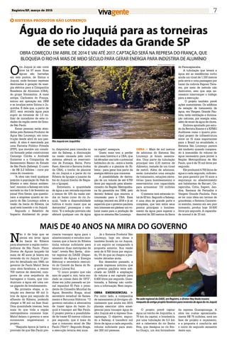 Registro/SP, março de 2015 7
SISTEMA PRODUTOR SÃO LOURENÇO
Água do rio Juquiá para as torneiras
de sete cidades da Grande SP
Mais de 40 anos na mira do governo
OBRA COMEÇOU EM ABRIL DE 2014 E VAI ATÉ 2017. CAPTAÇÃO SERÁ NA REPRESA DO FRANÇA, QUE
BLOQUEIA O RIO HÁ MAIS DE MEIO SÉCULO PARA GERAR ENERGIA PARA INDÚSTRIA DE ALUMÍNIO
O
rio Juquiá já não corre
livre há 57 anos. Suas
águas são barradas
em seis pontos, de Ibiúna a
Juquiá, onde formam represas
destinadas à geração de ener-
gia elétrica para a Companhia
Brasileira de Alumínio (CBA),
do grupo Votorantim. A mais
antiga, Cachoeira do França,
entrou em operação em 1958
e se localiza entre Ibiúna e Ju-
quitiba. É dela que, a partir de
2017, será retirada água para
suprir as torneiras de 1,5 mi-
lhão de moradores de sete ci-
dades da região oeste da Gran-
de São Paulo.
Essas pessoas serão aten-
didas pelo Sistema Produtor de
Água São Lourenço, em cons-
trução desde abril do ano pas-
sado. A obra é executada por
uma Parceria Público Privada
(PPP), que envolve um consór-
cio formado pelas construtoras
Camargo Corrêa e Andrade
Gutierrez e a Companhia de
Saneamento Básico do Estado
de São Paulo (Sabesp). O custo
- de R$ 2,2 bilhões - corre por
conta do consórcio.
"A obra não trará qualquer
prejuízo à população do Vale do
Ribeira e nem danos ambien-
tais", resumiu a Sabesp em nota
enviada no dia 5 de fevereiro ao
jornal Viva Gente, que questio-
nara a empresa quanto ao im-
pacto do São Lourenço sobre a
vazão da bacia do Ribeira, na
qual está inserido o rio Juquiá.
Segundo o Relatório de
Impacto Ambiental do proje-
N
ão é de hoje que se
pensa em levar água
da bacia do Ribeira
para abastecer a região metro-
politana de São Paulo. Plano
Diretor de Águas lançado há
mais de 40 anos já falava em
reversão do rio Juquiá. O pro-
jeto foi detalhado em 1980, no
governo de Paulo Maluf. Seria
uma obra faraônica, a vencer
700 metros de desnível, com-
posta de uma sequência de
barragens e túneis, que con-
duziriam a água até uma usi-
na gigante de bombeamento.
Na primeira etapa, a in-
tenção era desviar 69 mil li-
tros de água por segundo do
afluente do Ribeira, podendo
chegar a 98 mil na fase final.
Uma quantidade imensa, bem
mais do que toda a região
metropolitana consome hoje.
Maluf deixou o governo e seus
sucessores engavetaram o
projeto.
“Naquela época já havia a
previsão de que São Paulo pre-
to, disponível para consulta no
site da Sabesp, a diminuição
na vazão causada pelo novo
sistema afetará os reservató-
rios de Fumaça, Barra, Porto
Raso, Alecrim e Serraria (todos
da CBA), o trecho de planície
do rio Juquiá e a parte do rio
Ribeira de Iguape a jusante da
foz do Juquiá (trecho de Regis-
tro e Iguape).
Entretanto, a quantidade
de água a ser retirada equivale
a menos de 10% da vazão mé-
dia no baixo curso do rio Ju-
quiá, "onde a disponibilidade
hídrica é muito maior que as
demandas", prossegue o rela-
tório. "E a redução prevista não
afetará qualquer uso da água
cisaria transpor água para o
abastecimento e estudos mos-
traram que a bacia do Ribeira
tinha volume suficiente para
abastecer duas metrópoles de
hoje”, revela Ney Ikeda, dire-
tor regional do DAEE (Depar-
tamento de Águas e Energia
Elétrica) e secretário executi-
vo do Comitê da Bacia do Ri-
beira e Litoral Sul.
“O único projeto que não
saiu do papel e, sim, teria mu-
dado as coisas data de 1972”,
disse em julho passado ao jor-
nal espanhol El País o presi-
dente do Conselho Mundial da
Água, Benedito Braga, atual
secretário estadual de Sanea-
mento e Recursos Hídricos. “O
governo estudou a alternativa
de trazer água do baixo Ju-
quiá e transpor até São Paulo.
O projeto previa a possibilida-
de de trazer 83 metros cúbicos
por segundo, que é mais do
que o consumo atual de São
Paulo (70m³)”. Segundo Braga,
a execução levaria dez anos.
na região", assegura.
Quem mais tem a perder
com essa história é a CBA, que
há décadas usa todo o potencial
hidráulico do rio - entre a borda
do planalto e a planície do Ri-
beira - para gerar boa parte da
energia elétrica que consome.
A possibilidade de deriva-
ção de um volume de até 4.700
litros por segundo para abaste-
cimento da Região Metropolita-
na foi garantida em 1996, pelo
decreto federal que renovou a
concessão para a CBA. Essa
outorga vencerá em 2016 e já se
especula que o governo paulista
teminteresseempleitearumvo-
lume maior para a produção de
água no sistema São Lourenço.
Já o Sistema Produtor São
Lourenço, hoje em obras e
também focado no rio Juquiá,
é um espirro se comparado à
proposta anterior. Sua vazão
será de 4.700 litros por segun-
do, 5% do que se chegou a pre-
tender décadas atrás.
Em dezembro passado, a
grande imprensa noticiou que
o governo paulista teria soli-
citado ao DAEE a ampliação
do volume a ser captado para
6.400 litros por segundo. Ques-
tionada, a Sabesp não confir-
mou a informação. Nem negou.
OBRA EMERGENCIAL >
Por outro lado, a companhia
de saneamento já divulgou ofi-
cialmente que ainda em 2015
planeja executar obra emer-
gencial para transpor água do
alto Juquiá até a represa Gua-
rapiranga. O objetivo, segun-
do a Sabesp, é transferir mil
litros de água a cada segundo,
volume suficiente para aten-
der 300 mil pessoas.
OBRA > Mais de mil metros
de adutoras do Sistema São
Lourenço já foram assenta-
dos. Uma parte da tubulação
principal tem 2,10 metros de
diâmetro, metade de um túnel
de metrô. Além de adutoras,
serão instalados uma estação
de tratamento, estações eleva-
tórias (para bombeamento) e
reservatórios com capacidade
para armazenar 110 milhões
de litros.
O sistema terá extensão to-
talde83km.SegundoaSabesp,
é uma obra de grande porte e
complexa, que tem entre seus
pontos principais o bombea-
mento da água para superar o
desnível de 300 metros da Serra
O projeto prevê captar
água no trecho de Juquitiba, a
70 km da capital, e bombeá-la
por uma tubulação de 5,5 km
até a cabeceira do rio Santa
Rita, que deságua no rio Em-
bu-Guaçu, um dos formadores
de Paranapiacaba.
A tubulação que levará a
água até as residências inclui
ainda um túnel de 1.100 metros
pela serra e uma passagem por
baixo da rodovia Raposo Tava-
res, por meio de método não
destrutivo, sem que seja ne-
cessário interromper o tráfego
para a execução.
O projeto também prevê
ações sustentáveis. Os edifícios
da estação de tratamento de
água, em Vargem Grande Pau-
lista, terão ventilação e ilumina-
ção naturais, por energia solar,
além de reuso de água de chuva.
Embora apontado por estu-
do da Revista Exame e a KPMG
Auditores como o quarto prin-
cipal projeto de infraestrutura
entre os 15 mais importantes
para o Brasil na atualidade, o
Sistema São Lourenço parece
até modesto quando compara-
do à imensidão do volume de
água necessário para prover a
Região Metropolitana de São
Paulo, que é de 70 mil litros por
segundo.
Ele produzirá 4.700 litros de
água a cada segundo, suficien-
tes para garantir por 15 anos a
segurança no abastecimento
aos habitantes de Barueri, Ca-
rapicuíba, Cotia, Itapevi, Jan-
dira, Santana de Parnaíba e
Vargem Grande Paulista. Para
se ter uma ideia em termos de
grandezas, o Sistema Cantarei-
ra sozinho, mesmo em seu pior
momento, produz hoje 18.500
litros por segundo. A capacida-
de normal é de 33 mil.
da represa Guarapiranga. A
obra vai custar aproximada-
mente R$ 75 milhões, está em
fase de projeto e orçamento,
e a proposta é concluí-la até
o início do segundo semestre
deste ano.
Rio Juquiá em Juquitiba
mônica nogueira lima
NasederegionaldoDAEE,emRegistro,odiretorNeyIkedamostra
maquetedeantigoprojetofaraônicoparareversãodeáguadorioJuquiá
 