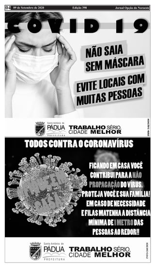 Edição 398 Jornal Opção do Noroeste
09 de Setembro de 2020
04
 