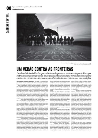 Mapa / Jornal de Informação Crítica / Outubro-Dezembro’15
CADERNO CENTRAL
Desde o ínicio do Verão que milahres de pessoas tentam chegar à Europa,
entreasqueconseguiram,muitasestãobloqueadasecercadasnosquatro
cantosdocontiente:naGrécia,naMacedónia,emCalais,emVentimiglia.
A 11 de Junho (Em Ventimiglia), várias dezenas de migrantes, juntamente com algu-
mas pessoas solidárias, instalaram um acampamento sobre os rochedos
à beira-mar, perto do posto fronteiriço principal.
Nas fronteiras assassinas da Europa... Nos média, os governantes euro-
peus falam de «situação explosiva» e de «drama humanitário», evocando as
inúmeras pessoas que morrem quando tentam a travessia do Mediterrâneo.
Agitar o espantalho da invasão e das redes criminosas de traficantes per-
mite aos Estados justificarem as suas políticas migratórias assassinas, reves-
tindo-se de um verniz humanitário. A escalada militar que se pôs em prática
nas fronteiras da Europa faz-se com o pretexto de neutra- lizar os traficantes
que seriam responsáveis por milhares de mortos no Mediterrâneo e noutros
lugares. Mas, estes milhares de afogados, electrocutados, esmagados, foram
mortos pelos Estados europeus que, ao reforçarem ainda mais a vigilância e
o bloqueio das fronteiras exteriores da Europa, tornam as estradas de acesso
cada vez mais perigosas. Desde há 15 anos que mais de 40.000 pessoas foram
mortas nas fronteiras europeias, das quais mais de 2.300 desde Janeiro de
2015. E todos os dias morrem mais pessoas a caminho da Europa.
	 Novos muros erguem-se por todo o lado, polícias e militares deslo-
cam-se para impedirem as pessoas migrantes de entrarem na Europa.
	 A Leste, enquanto a Macedónia decreta o esta- do de sítio e envia o
exército contra os migrantes, a Hungria continua a construção do seu muro
com cercas e arame farpado, ao longo dos 175 kms da fronteira comum com a
Sérvia. Na Bulgária, o Estado envia blindados contra os migrantes.
	 Campos de detenção são erigidos aqui e ali. Chamados «centros de
triagem», «centros de identificação», estes lugares de detenção, que se inau-
guram nos países da União Europeia onde chegam os migrantes (Itália, Gré-
cia, Bulgária), vão servir para separar aqueles e aquelas que terão direito a
apresentar um pedido de asilo e os outros, os migrantes ditos «económicos»,
para os quais serão criados procedimentos de expulsão rápidos e de grupo.
Enquanto na Bulgária alguns já abriram, em Itália estes centros estarão ope-
racionais a partir deste Outono em edifícios mi- litares desocupados, readap-
tados com urgência para estarem prontos o mais depressa possível.
	 No Mediterrâneo, a União Europeia lança uma operação militar
naval chamada «Navfor Med». Aos polícias e instrumentos de vigilância elec-
trónica da agência de vigilância de fronteiras Frontex já presentes no mar,
juntam-se navios e submarinos de guerra, helicópteros e drones dos exércitos
europeus. Concebida a partir do modelo da operação Atalante, que bombar-
deia embarcações e aldeias de pescadores, em nome da luta contra os piratas
somalianos no Oceano Índico, a «Navfor Med» vai ver os seus meios ofensi-
vos progressivamente aumentados, tendo como objectivo final a destruição
dos barcos dos traficantes, antes que estes se afastem da costa líbia. Decidida
após um naufrágio em Abril que provocou 800 mortos ao largo da Líbia, esta
operação, apresentada como uma guerra contra
os traficantes, inscreve-se na realidade na con-
tinuação de outras já realizadas, visando barrar
custe o que custar o caminho aos migrantes, seja
afundando asuas embarcações, como fizeram em
meados de Agosto os guardas-costeiros gregos
ao largo da Turquia, seja de preferência matando
pessoas.
Em Calais, onde alguns milhares de pessoas ten-
tam chegar a Inglaterra por ferrys e pelo túnel da
Mancha, o Estado e a Câmara Municipal estão de
acordo desde há anos para reprimir os migrantes.
Mas esta repressão acentuou-se ainda mais nes-
tes últimos meses, com as expulsões dos migran-
tes dos diferentes lugares onde viviam (squats e
jungles*) e o aumento da pressão policial.
	 Ao mesmo tempo, numerosos refor-
ços policiais chegaram à região e enquanto estes
matracam, gaseiam e prendem, a Grã-Bretanha
financia barreiras de infravermelhos e de arame
farpado que vêm gradear o porto e o acesso ao
túnel da Mancha.
Assiste-se à mesma situação que em Ceuta e Me-
lilha, onde a Europa constrói muros de arame
farpado e de gadgets electrónicos mortíferos. As-
siste-se à mesma situação que no Mediterrâneo.
Cada vez mais os migrantes encontram a morte,
tentando chegar a Inglaterra: desde o início de
Junho, 11 migrantes morreram afogados, elec-
trocutados ou esmagados por camiões na região
de Calais. Em Paris, a 29 de Julho, um migrante
também foi electrocutado quando tentava subir
para o tejadilho do Eurostar na Gare du Nord.
	 A trilogia «invasão de migrantes /
traficantes / terroristas» serve desde há anos
para justificar as políticas migratórias da União
Europeia, agitando o espantalho de um para re-
primir o outro. As redes de traficantes parecem
ser a principal preocupação dos dirigentes, mas
a quem beneficia o reforço do controlo das fron-
teiras senão àqueles? Porque quanto mais as
estradas são longas e perigosas, mais os preços
aumentam e mais as redes se reforçam, é a lei da
economia capitalista. Tanto mais que em inúme-
ros países, Estados e redes mafiosas trabalham
de mãos dadas.
	 Mais, se na realidade exis- tem redes
mafiosas, inúmeras pessoas condenadas por
serem e drones dos exércitos europeus. Conce-
bida a partir do modelo da operação Atalante,
que bombardeia embarcações e aldeias de pes-
cadores, em nome da luta contra os piratas so-
malianos no Oceano Índico, a «Navfor Med» vai
ver os seus meios ofensivos progressivamente
aumentados, tendo como objectivo final a des-
truição dos barcos dos traficantes, antes que es-
tes se afastem da costa líbia. Decidida após um
naufrágio em Abril que provocou 800 mortos ao
largo da Líbia, esta operação, apresentada como
uma guerra contra os traficantes, inscreve-se na
realidade na continuação de outras já realizadas,
visando barrar custe o que custar o caminho aos
migrantes, seja afundando as traficantes são
migrantes ou pessoas que quiseram ajudar, por
solidariedade, e sem ganharem com isto: aquele
que conduz o barco porque tem experiência de
navegação marítima, aquela que abre a sua ba-
gageira na fronteira franco-italiana para apanhar
um passageiro, aquele que em Calais fecha as
portas do camião atrás dos seus ca- maradas de
estrada.
A Europa está em guerra contra os migrantes:
está disposta a tudo para impedir aqueles e aque-
las que considera indesejáveis de alcançarem as
suas costas, de atravessarem o seu território e de
aí se instalarem. Exemplos disto são as recentes
reformas que, em vários países europeus, res-
tringem o direito de asilo e o acesso a um visto
um verão contra as fronteiras
CADERNOCENTRAL
 