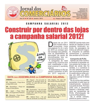 Nº 129




Construir por dentro das lojas
 a campanha salarial 2012!
 FONTE: www.bancariosbahia.org.br




DATA DAS ASSEMBLEIAS DA CAMPANHA SALARIAL
 