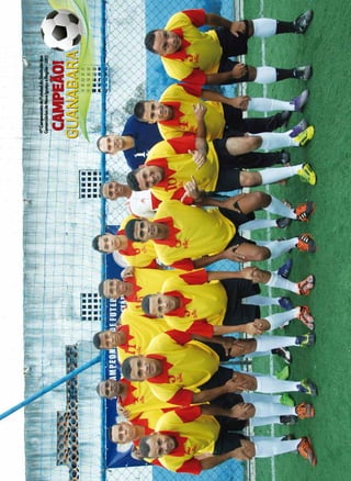 GUANABARAGUANABARA
11ºCampeonatodeFuteboldoSindicatodos
ComerciáriosdeNovaIguaçueRegião-2017
 