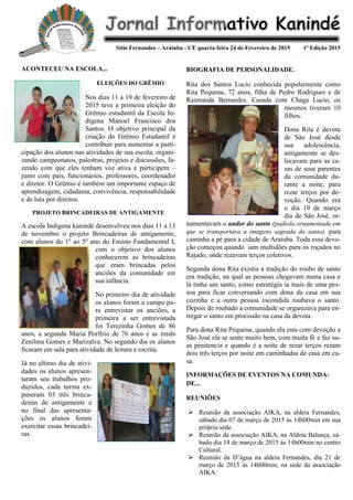 Sítio Fernandes – Aratuba - CE quarta-feira 24 de Fevereiro de 2015 1ª Edição 2015
ACONTECEU NA ESCOLA...
ELEIÇÕES DO GRÊM...