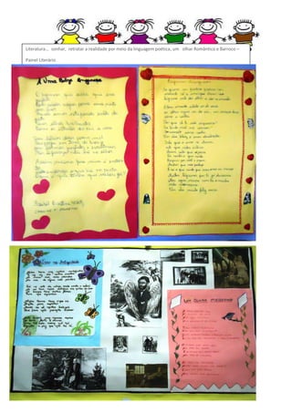 Literatura... sonhar, retratar a realidade por meio da linguagem poética, um olhar Romântico e Barroco –
Painel Literário

 