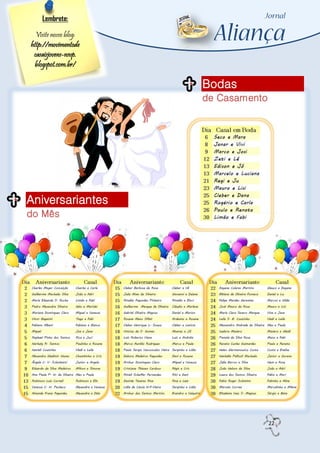 Lembrete:

  Visite nosso blog:
http://movimentode
 casaisjovens-nsvp.
 blogspot.com.br/

                       Bodas
                       de Casamento




Aniversariantes
do Mês




                                      22
 