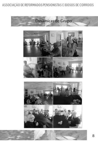 8
Dinâmicasde Grupo
 