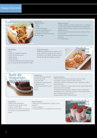 Espaço Gourmet
16
 