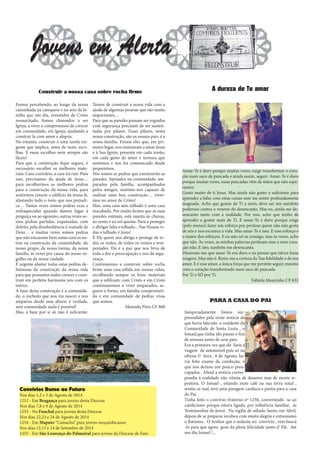 Fomos percebendo, ao longo da nossa
caminhada na catequese e no seio da fa-
mília que um dia, revestidos de Cristo
ressusc...