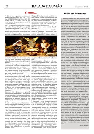 Balada da União Dezembro 20142
Viver em Esperança
O panorama mundial anda mal. Corrupção, venda
de pessoas, crimes, guerra...