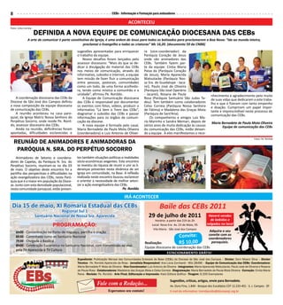 8                                                                         CEBs - Informação e Formação para animadores

                                                                                       ACONTECEU
Fotos: Celso Correia

                       dEFinida a nOva EquiPE dE COMuniCaçÃO diOCEsana das CEBs
                A arte de comunicar é parte constitutiva da Igreja, é uma ordem de Jesus para todos os batizados para proclamarem a Boa Nova: “Ide ao mundo inteiro,
                                                    proclamai o Evangelho a todas as criaturas” Mc 16,20. (documento 59 da CNBB)
                                               sugestões apresentadas para enriquecer               ra (vice-coordenador) da
                                               o trabalho da equipe.                                Paróquia Coração de Jesus
                                                   Novos desafios foram lançados pelo               onde são animadores das
                                               assessor diocesano: “Mais do que se de-              CEBs. Também fazem par-
                                               dicar à divulgação do material das CEBs              te da equipe: Cintia Maria
                                               nos meios de comunicação, através do                 Paiva da (Paróquia Coração
                                               informativo, subsidio e Internet, a equipe           de Jesus), Maria Aparecida
                                               tem missão de fazer fluir a comunicação              Matsutacke (Paróquia Nos-
                                               entre pessoas, pastorais, comunidades                sa Sra. de Guadalupe - Jaca-
                                               como um todo, de uma forma acolhedo-                 reí), Paulo José de Oliveira
                                               ra, tendo como mística a comunhão e a                (Paróquia São José Operário
                                               unidade”, afirmou Pe. Ronildo.                       - Jacareí), Rosana de Paula                           nhecimento e agradecimento pelo muito
    A coordenação diocesana das CEBs da            A Equipe de Comunicação diocesana                Rosa (Paróquia Santuário São Judas Ta-                de suas vidas que dedicaram a este traba-
Diocese de São José dos Campos definiu         das CEBs é responsável por documentar                deu). Tem também como colaboradores                   lho e que o fizeram com tanto empenho
a nova composição da equipe diocesana          os eventos com fotos, vídeos, produzir o             Celso Correia (Paróquia Nossa Senhora                 e doação. Cumpriram um papel impor-
de comunicação das CEBs.                       informativo “Lá Vem o Trem das CEBs”,                de Fátima) e Madalena das Graças Mota                 tante e imprescindível neste processo de
    A reunião aconteceu na casa paro-          diagramar o subsídio das CEBs e passar               (Paróquia de Sant’Ana).                               comunicação das CEBs.
quial, da Igreja Matriz Nossa Senhora do       informações para os órgãos de comuni-                    Os companheiros e amigos Luiz Ma-
Perpétuo Socorro, onde reside Pe. Ronil-       cação da diocese.                                    rio Marinho e Sandra Memari, depois de                Maria Bernadete de Paula Mota Oliveira
do, assessor diocesano das CEBs.                   A nova equipe é formada pelo casal,              vários anos de muita dedicação às causas                    Equipe de comunicação das CEBs
    Ainda na reunião, deficiências foram       Maria Bernadete de Paula Mota Oliveira               da comunicação das CEBs, estão deixan-
apontadas, dificuldades esclarecidas e         (coordenadora) e Luiz Antonio de Olivei-             do a equipe. A eles manifestamos o reco-
                                                                                                                                                                                            Fotos: Pe. Ronildo
    REuniÃO dE aniMadOREs E aniMadORas da
     PaRóquia n. sRa. dO PERPéTuO sOCORRO
     Animadores de Setores e coordena-         tes também situações políticas e realidades
dores de Capelas, da Paróquia N. Sra. do       sócio-econômicas exigentes. Este encontro
Perpétuo Socorro, reuniram-se no dia 03        se revestiu da riqueza de reunir e unir as li-
de maio. O objetivo deste encontro foi a       deranças presentes nesta dinâmica de ser
partilha das perspectivas e dificuldades na    Igreja em comunidade, na Base. A reflexão
ação evangelizadora das CEBs, nesta Paró-      realizada neste encontro buscou esclarecer
quia que é a maior em população da Dioce-      e orientar a necessidade de melhor setori-
se. Junto com esta densidade populacional,     zar a ação evangelizadora das CEBs.
nesta comunidade paroquial, estão presen-                                      Pe. Ronildo

                                                                                    IRá ACONTECER
 Dia 15 de maio, xI Romaria Estadual das CEBs
                                     Regional Sul 1
                                                                                                                Baile das CEBs 2011
                       Santuário Nacional de Nossa Sra. Aparecida                                       29 de julho de 2011                             Haverá vendas
                                                                                                            Horário: a partir das 21h às 2h              de bebidas e
                                PROgRaMaçÃO:                                                              Local: Nova Era- Av. 23 de Maio, 95          salgados no local
                                                                                                           Vila Maria - São José dos Campos
     6h00 - Concentração no Porto de Itaguaçu, partilha e oração                                                                             Adquira o seu
     6h30 - Caminhada rumo ao Santuário Nacional                                                                                Convite:    convite com os
                                                                                                                                            coordenadores
     7h30 - Chegada à Basílica
     8h00 - Celebração Eucarística no Santuário Nacional, com transmissão ao vivo
                                                                                                     Realização:                R$ 10,00      paroquiais.
                                                                                                     Equipe diocesana de coordenação das CEBs
     pela TV Aparecida e TV Cultura
                                                                                                                      ESTACIONAMENTO gRáTIS!
                                               Expediente: Publicação mensal das Comunidades eclesiais de Base (CeBs) da diocese de São José dos Campos – diretor: dom moacir Silva – diretor
                                               Técnico: Pe. Ronildo aparecido da Rosa - Jornalista Responsável: ana Lúcia Zombardi - mtb 28496 – Equipe de Comunicação das CEBs: Coordenadora:
                                               maria Bernadete P. mota de oliveira - vice Coordenador: Luiz antonio de oliveira - integrantes: maria aparecida matsutacke, Paulo José de oliveira e Rosana
                                               de Paula Rosa - Colaboradores: madalena das Graças mota e Celso Correia - diagramação: maria Bernadete de Paula mota oliveira - Correção: Cintia maria
                                               Paiva - Revisão: Pe. Ronildo - arte Final, Editoração e impressão: Katú editora Gráfica - Tiragem: 6.200 exemplares

                                                                                                                         Sugestões, críticas, artigos, envie para Bernadete.
                                                              Fale com a Redação...                                      Av. Ouro Fino, 1.840 - Bosque dos Eucalíptos CEP 12.233-401 - S. J. Campos - SP
                                                                       Esperamos seu contato!                            E-mail do informativo: tremdascebs@diocesesjc.org.br
 