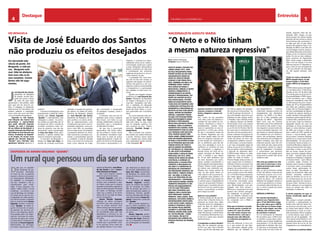 Destaque Entrevista 
4 CHELAPRESS | 11 DE eestmbor 2014 CHELAPRESS | 11 DE eestmbor 2014 5 
Visita de José Eduardo dos Santos 
não produziu os efeitos desejados 
Foi decretada tole-rância 
de ponto. Em 
Benguela, a vida pa-rou. 
Benguela está 
mal. Não há dinheiro. 
Sem ovos não se fa-zem 
omoletes. Contra 
factos não há argu-mentos. 
José Eduardo dos Santos, 
presidente da República 
de Angola, escalou Ben-guela 
por pouco menos 
de meio dia, para fazer 
governação e não política, razão 
pela qual não fez discurso pú-blico. 
À chegada, no Aeroporto 
Internacional da Catumbela, não 
proferiu palavras à população, 
assim como não ouviu nem falou 
com a sociedade benguelense. 
“Segundo as más línguas, 
José Eduardo dos Santos terá 
aproveitado a oportunidade 
para pedir aRicardo Segunda 
‘Quiabo’ de volta a fotocópia 
do seu bilhete de identidade. A 
suposta fotocópia do bilhete de 
identidade de José Eduardo dos 
Santos, Presidente da Repúbli-ca 
de Angola, foi muitas vezes 
agitada por Ricardo Segunda 
“Quiabo” para intimidar seus 
opositores internos (governo e 
partido)”. 
A província de Benguela, mais 
propriamente a cidade do Lobito, 
liderada pelo Amaro Segunda 
“Quiabo”, o administrador mais 
indesejado e odiado da provín-cia, 
recebeu na sexta-feira, dia 22 
de Agosto de 2014, a reunião da 
comissão económica onde cen-tenas 
de projectos, que vão dar, 
obviamente, corpo à governação 
de Isaac dos Anjos, foram apre-sentados, 
e apenas metade dos 
mesmos receberam aprovação. 
O executivo de Benguela, li-derado 
por Isaac dos Anjos, na 
reunião da comissão económica 
realizada no quadro da governa-ção 
aberta, na cidade de Lobito, 
Província de Benguela, dirigida 
por José Eduardo dos Santos, 
presidente da República de An-gola, 
justificou os valores atribu-ídos 
ao desenvolvimento rural, 
considerando que este é uma ne-cessidade 
imperativa, numa pro-víncia 
onde 80% da população 
vive em áreas rurais. Os projectos 
e programas destinam-se, sobre-tudo, 
a provocar o arranque e au-mentar 
a produtividade agrícola 
e a melhorar a rede de estradas 
rurais, e de outras infra-estruturas 
rurais como sistemas de irriga-ção 
(construção e recuperação 
de barragens, represas, canais e 
condutas). 
A indústria, mais uma vez, foi 
preterida, assim como o projecto 
Blue Ocean, com todas as suas 
dúvidas, indefinições e valores, foi 
transferido para a competência 
do Ministério do Plano. 
No que toca à governação 
democrática, não houve indica-ção 
de politicas e muitos menos 
de montantes monetários espe-cíficos 
para as áreas da justiça, 
magistratura judicial, a maior ver-gonha 
da província de Benguela, 
com juízes e procuradores a in-em 
Benguela 
fringirem e colocarem-se desca-radamente 
acima da lei, media e 
comunicação, sendo que o apoio 
a estas instituições democráticas 
básicas constituem um pilar para 
a consolidação das estruturas 
orgânicas da província e, em pri-meira 
instância, do país. 
A sociedade civil, como sem-pre, 
não foi tida nem achada, os 
projectos não apoiam os interve-nientes 
não-governo e, por con-seguinte, 
continua comprometida 
a transparência e a participação 
dos cidadãos na vida local e na-cional. 
Quanto aos rasgados elogios 
proferidos por José Eduardo dos 
Santos, Presidente da República 
de Angola a Benguela e ao seu 
mais alto mandatário não refle-tem 
a realidade. Em Benguela 
muitas coisas estão por fazer ou 
ainda não foram feitas, e o pró-prio 
governador tem consciência 
disso. 
Em outras latitudes estes elo-gios 
de seguida deram direito a 
exonerações. Isaac dos Anjos 
sabe bem disso, as duas vezes 
que foi elogiado, apanhou em 
acto contínuo no coco. Outros 
exemplos: Dumilde Rangel e 
Aníbal Rocha. 
Não é possível criar urbanos. 
Eles existem por razões históricas 
e sociais. Urbanos somos todos 
nós e aqueles que vierem pelas 
suas capacidades (razões óbvias), 
e não impingidos. 
Um rural que pensou um dia ser urbano 
Dado que, no episódio 
das mudanças de go-vernantes 
efectuadas 
no início do ano, as palavras 
roçaram a ofensa e insinuaram 
um preocupante alheamento 
da realidade, as consequên-cias 
não tardaram e não se 
caracterizaram pela mode-ração. 
À boca pequena, nos 
média – Rádio Lobito e Jornal 
ChelaPress - na internet e nas 
ruas da Restinga, do Compão, 
da Canata até as ruas do Liro, 
a população do Lobito passou 
nos últimos tempos a despejar 
ódio ou escárnio sobre Amaro 
Segunda, também conhecido 
como “Quiabo”, de súbito er-guido 
a símbolo da corrupção, 
do garimpo de terrenos pú-blicos 
e das desgraças pátrias. 
Uma petição está a ser elabo-rada 
por munícipes do Lobito, 
subscrita até agora por muitas 
e muitas almas a reclamarem a 
demissão de Amaro Segunda, 
Administrador do Município 
do Lobito e seguirá para o Pre-sidente 
da República, Jose Eduar-do 
dos Santos e para a Assem-bleia 
Nacional de Angola. 
Não custa imaginar a quanti-dade 
de subscritores tácitos. 
Amaro Segunda, rural con-fesso, 
é no município do Lobito o 
homem mais contestado e odia-do. 
Porém, antes que os urbanos 
acendam os archotes e apontem a 
sede da Administração Municipal 
do Lobito, na Restinga, convém 
notar que a política, já há muito, 
deixou de ser um lugar de ideias, 
mas do escapatório. 
Amaro Ricardo Segunda, 
militante de última carruagem 
do M.P.L.A, que mal começou, já 
está em estado terminal. Num 
último esforço para tentar preser-var 
a sua pele, Amaro Segunda 
foi aconselhado pelos seus fiéis 
depositários a renunciar ao seu 
lugar de Administrador Municipal 
do Lobito. 
Não vai ser o suficiente para 
impedir que o governador insta-le 
um processo crime contra ele, 
por gestão danosa. A sua situa- 
DESPEDIDA DE AMARO SEGUNDA “QUIABO” 
ção deteriorou-se depois que 
foi acusado publicamente por 
Isaac dos Anjos, Governador 
de Benguela, de manter uma 
relação promíscua com os bens 
do Estado. 
A destituição de Amaro 
Ricardo Segunda recebeu 
apoio da maioria da popula-ção 
do município do Lobito. 
Não há dúvidas que esse é o 
passo principal para superar as 
lembranças horríveis, (gestão 
danosa), deixadas pelo famige-rado 
administrador Amaro Se-gunda, 
tristemente conhecido 
por “Quiabo”. 
Não se podem desfazer to-dos 
os crimes cometidos, mas 
julgar Amaro Segunda por es-sas 
atrocidades é, no mínimo, 
um dever. 
Amaro Segunda, preten-deu 
transformar o consulado 
de Isaac dos Anjos, Governa-dor 
na 3ª República da Provín-cia 
de Benguela, em balneário 
fácil. 
Nacionalista adolfo maria 
“O Neto e o Nito tinham 
a mesma natureza repressiva” 
Quando acontece o 25 de Abril 
estavam a preparar a Revolta 
Activa, chegaram a pensar em 
recuar? 
Sim, muitos de nós pensaram 
nisso. Mas, como nós fazíamos o 
contrário do que existia no mo-vimento, 
discutíamos a fundo e 
porfiadamente, durante horas, 
cada um apresentou os seus ar-gumentos 
e a linha que venceu 
foi que o movimento estava de 
tal maneira fragilizado que era 
útil lançar aquele apelo, era útil 
fazer um congresso, até para unir 
as três facções do movimento e 
pôr os problemas, para dali sair 
uma nova estratégia. E se já se 
justificava no momento em que 
nós começámos a organizar a 
Revolta Activa, em finais de Fe-vereiro, 
princípios de Março de 
1974, a verdade é que depois 
do 25 de Abril sentíamos que 
era mais necessário que nunca. 
Agora, sucedeu precisamente o 
oposto daquilo que esperávamos. 
Porquê? Porque muitos quadros 
do exterior que, realmente, per-filhavam 
dos nossos pontos de 
vista, de que aquilo estava no 
chão, estava a cair, era preciso fa-zer 
qualquer coisa, perante o 25 
de Abril acharam que aquele era 
o caminho para a independência 
e que era de aproveitar. Portanto, 
acharam que o momento não era 
de discutir mas de caminhar para 
vencer a concorrência, no fundo, 
para chegar ao poder. 
Qual era a sua posição? 
A minha posição era de que de-víamos 
fazer a Revolta Activa. Eu 
pertencia ao núcleo duro. Aliás, 
a Revolta Activa foi trabalhada a 
partir da ideia do Gentil Viana, 
mas, quando começa a tomar 
forma organizativa clandestina, 
estão três pessoas: o Gentil Viana, 
o Comandante Monimambo e eu. 
E esse foi o núcleo duro durante 
bastante tempo. 
E arrependeu-se dessa decisão? 
Não, não me arrependi, porque, 
ao fim e ao cabo, hoje a Revolta 
Activa, que foi tão caluniada, que 
foi mesmo objecto de persegui-ção, 
que levou à nossa prisão – eu 
só não fui porque me escondi – e 
que está relatado nesse livro que 
publiquei há dias, Angola, Sonho 
e Pesadelo, hoje a Revolta Activa 
ou algumas pessoas da Revolta 
Activa restam como uma espécie 
de referência moral e política, éti-ca, 
ao fim de 30, 40 anos. Não foi 
por acaso que no lançamento do 
meu livro, eu tive uma sala a trans-bordar 
e estavam lá angolanos de 
todas as gerações e de diferentes 
modos de pensar. De facto, não 
conseguimos modificar o proces-so, 
até porque o processo passou 
a ser mais comandado daqui de 
Lisboa, do que de lá. E o MFA aca-bou 
por apoiar muito fortemente 
a direcção do Agostinho Neto. 
O MPLA estava mesmo no chão, 
fragilizado, num recúo político-militar 
em todas as frentes – a 
Primeira Região estava morta; no 
Leste, estava tudo na fronteira; e 
Cabinda, tínhamos uma base mas 
era no Mayombe e fazíamos uns 
ataques mas praticamente a par-tir 
da fronteira, sem o povo con-nosco, 
porque o povo não aderia. 
Se o 25 de Abril tivesse aparecido 
seis meses depois, a clarificação 
dentro do MPLA ter-se-ia feito 
e ter-se-iam encontrado novas 
estratégias, novas motivações e 
uma democratização, uma par-ticipação 
mais forte, porque o 
MPLA era o movimento com mais 
quadros das colónias portugue-sas. 
Sobretudo, no princípio da 
luta, em 1960/61, tínhamos uma 
quantidade de quadros tremen-da, 
comparado com o PAIGC e 
com a Frelimo. 
Acha que se tivessem recuado, 
se tivesse ganho a posição do 
‘vamos ver o que vai aconte-cer 
e não vamos avançar com 
a Revolta Activa’, acha que a 
situação teria sido diferente 
ou acabariam perseguidos na 
mesma? 
Teria sido diferente. A única coi-sa 
é que muitos de nós tería-mos 
participado daquele poder 
ditatorial que foi instalado no 
pós-independência. Teríamos 
colaborado naquele processo de 
esmagamento dos adversários 
políticos, da UNITA e da FNLA, 
que foi a linha adoptada pela 
direcção do MPLA – Agostinho 
Neto, Lúcio Lara, Ivo Carreira, 
Nito Alves e por aí fora. Muitos de 
nós teríamos sido poder e tería-mos 
seguido a via que muitos dos 
nossos camaradas seguiram. Uns 
que tinham as mesmas ideias que 
nós acabaram por ser ministros e 
outros, não acumularam riqueza, 
mas usufruíram dos privilégios do 
regime instalado, quer para sua 
projecção pessoal, quer até com 
outro estilo de vida, outros ainda 
enriqueceram através do regime 
que foi implantado e formaram 
a nomenclatura que perdurou 
muito tempo e, em grande parte, 
ainda resta no poder. Não íamos 
modificar nada. 
Não acha que podiam ter sido 
essa reserva moral que o novo 
regime precisaria para conter 
esses excessos? 
Não, se não já tínhamos contido 
lá fora. No exterior, a direcção do 
movimento já punia com a mor-te 
aqueles que divergiam. Era a 
cultura da época. Um contexto 
diferente. De qualquer maneira, é 
a cultura que perdura e os resquí-cios 
passam pela exclusão do ou-tro 
e o outro é aquele que pensa 
diferente de nós. 
Críticas a Pepetela 
Em recentes declarações à 
agência Lusa, Pepetela dizia 
que o 25 de Abril tinha chega-do 
na pior altura para o MPLA. 
Mas acha que se tivesse chega-do 
seis meses depois, sem essa 
reflexão, não corriam o risco 
de acontecer o mesmo? 
Eu li as declarações do Pepetela. 
Ele reconhece que o MPLA esta-va 
dividido e quase deixa suben-tendido 
que as outras tendências 
aproveitaram o 25 de Abril apara 
aprofundar as divisões. São mui-to 
capciosas as declarações dele. 
O meu ponto de vista é bem di-ferente. 
Segundo inferi das de-clarações 
dele, chegou na pior 
altura porque veio atrasar aquele 
processo de luta contra os outros 
[movimentos] pela supremacia. E 
eu digo que veio na pior altura 
porque não pudemos fazer a cla-rificação 
do MPLA e sair dali com 
uma estratégia correcta, porque a 
que existia tinha sido a incorrecta. 
Porque, aí sim, aí vínhamos todos 
juntos. Eu era um dos colabora-dores 
próximos do [Agostinho] 
Neto, muito amigo e admirador 
dele, e tive de romper e foi uma 
dolorosa ruptura. E o Pepetela se-guiu 
e teve as suas recompensas 
– foi vice-ministro da Educação, 
etc. São opções pessoais, mais 
nada. 
Tendo em conta a situação do 
MPLA naquela altura, se não 
tivesse havido o 25 de Abril, 
podia o MPLA ter desapareci-do? 
O MPLA estava quase a desapare-cer. 
Há relatos disso. O Nito Alves, 
quando se dá o 25 de Abril, está 
em Luanda, para ver se há uma úl-tima 
possibilidade. A PIDE chama-va- 
lhe nomadismo, que o MPLA 
estava em nomadismo, eram 200 
ou 300 pessoas do povo, enqua-dradas 
por 30 ou 50 guerrilheiros 
sem balas que andavam sempre 
a fugir. Isto na Primeira Região. E 
nós sem possibilidade de abaste-cer 
dentro do exterior, devido ao 
cordão “sanitário” fetio pela UPA e, 
sobretudo, pelas tropas do Mobu-tu 
[Sesse Seko, presidente do Zai-re]. 
No Leste, onde nos tínhamos 
expandido através de uma má 
estratégia, as forças portuguesas 
fazem a contra-ofensiva a partir 
de 1968, que começa a notar-se 
bem a partir de 1970, quando já 
morreu o Hoji-Ya-Henda, quan-do 
já morreu o Américo Boavida, 
quando já as nossas bases foram 
desmanteladas – lá uma outra se 
ia mantendo. Ainda se tenta a co-luna 
Ferraz Bomboco, depois cha-mada 
pomposamente rota Agos-tinho 
Neto, a imitar a rota Ho Chi 
Min (as nossas manias de gran-deza), 
que tenta a ligação através 
do Leste – subindo pela Lunda, 
entrando em Malanje e chegando 
ao Kwanza Norte – para reforçar 
a primeira região. Ficámos na 
fronteira entre Luanda e Malanje 
e morreram vários comandantes, 
ouitros foram aprisionados, fa-laram 
na rádio, descobriram os 
podres do movimento. Além das 
divisões existentes, estávamos 
todos na fronteira, se um ou ou-tro 
combate havia era, de vez em 
quando, para fazer um comunica-do 
para a OUA – entrava-se 30 ou 
40 km, atiravam-se uns fogachos 
sobre um quartel, sem saber os 
resultados, e voltava-se. 
A minha pergunta era essa, se 
tivesse continuado aquilo que 
estava… 
Não, porque o próprio presiden-te 
permitiu o reajustamento na 
Frente Leste, ideia do Gentil Via-na, 
de lançar uma discussão, ouvir 
as críticas para depois colher os 
ensinamentos e traçar as correc-ções 
necessárias. Até se congelou 
o comité director, para todos fi-carem 
em pé de igualdade – foi 
uma catarse extraordinária. E com 
a pressão dos países vizinhos, que 
estavam fartos de nos ter ali, nós 
chegaríamos a um entendimento. 
Continua na próxima edição 
Texto: António Rodrigues 
Fotografia: Arquivo ChelaPress 
Adolfo Maria, exilado em 
Lisboa desde 1979 , espe-ra 
pelo passaporte para 
poder voltar ao seu país. 
Nacionalista desde os 
anos 50, Adolfo Maria 
chegou a ser preso pela 
PIDE. Membro do MPLA da 
primeira hora, passou 
pelo exílio em Argel e 
Brazzavile, dirigiu a Radio 
Angola Combatente, o 
Departamento de Infor-mação 
e Propaganda, fez 
parte do Centro de Estu-dos 
Angolanos, foi pró-ximo 
de Agostinho Neto, 
tudo isto até romper com 
a direcção centralista do 
presidente e participar na 
Revolta Activa com Gentil 
Viana. Depois da Indepen-dência, 
e quando todos 
os que lhe estavam próxi-mos 
politicamente eram 
detidos e torturados 
pelos seus antigos compa-nheiros, 
viveu clandesti-namente 
em Luanda, num 
apartamento com as jane-las 
tapadas com um plás-tico. 
Passou quase três 
anos assim, sobrevivendo 
com um regime rigoroso 
de ioga e um estrito plano 
de actividades que incluía 
tomar notas de tudo o 
que ia saindo na impren-sa. 
Entregou-se, finalmen-te, 
em 1978 e foi enfiado 
num avião e expulso para 
Portugal em 1979. Ap ós 
todos estes anos de exílio, 
continua a afirmar-se 
angolano, a olhar aten-tamente 
a realidade do 
seu país e a comentar as 
notícias do continente 
no programa semanal da 
RDP África “Debate Africa-no”. 
Em 2006, o livro An-gola 
no Percurso de um 
Nacionalista : Conversas 
com Adolfo Maria (Afron-tamento) 
resgatou-o um 
pouco do esquecimento. 
E se aí o que tínhamos 
era uma conversa aca-démica 
com o investiga-dor 
Fernando Tavares 
Pimenta, uma lúcida, mas 
mediada, reflexão sobre o 
nacionalismo angolano, 
o seu novo livro, Angola, 
Sonho e Pesadelo, edita-do 
agora pelas Edições 
Colibri é a história mais 
pessoal desses dois anos 
de “autocárcere”, como 
lhe chama, em que se 
escondeu das garras da 
polícia política do regime, 
a DISA. 
 