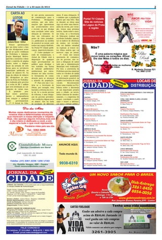 2

Jornal da Cidade - 11 a 23 maio de 2013

CARTA AO
LEITOR

Juliano Rossi - Editor
Fomos
questionados
por um leitor sobre o fato
de não divulgarmos neste
jornal as ações cotidianas
da Prefeitura e Administração Municipal. Refresquei-lhe a memória e disse
sobre a matéria de página
inteira sobre a implantação da jornada de seis
horas para os servidores
municipais publicada na
edição de número 01. Na
capa da edição de número
02, divulgamos as atrações da Festa do Trabalhador realizada pelo governo
e a verba de R$ 1 milhão
que será destinada ao calçamento de várias ruas.
É
prudente
pontuar nosso posicionamento e independência
com relação a qualquer
órgão
governamental.
1º: O Jornal da Cida-

de não presta assessoria
de comunicação para a
Prefeitura.
Divulgamos
notícias, que são informações que apresentam
um acontecimento novo
e recente ou que divulga
uma novidade sobre uma
situação já existente. Se
elas são relevantes do
ponto de vista jornalístico, publicamos na medida
do possível no jornal, pois
temos um espaço limitado.
No Portal TV Cidade publicamos impreterivelmente.
2º: Como qualquer veículo de comunicação, o
Jornal da Cidade está à
disposição de qualquer
órgão governamental ou
político para divulgar o
seu trabalho em forma
de informe publicitário/
institucional, por entendermos ser uma excelente ferramenta de comunicação para se alcançar
a maioria da população.
3º: Para nós não é notícia se a Secretaria de
Obras, por exemplo, está
fazendo a reforma da escola tal. Se a escola precisa
de reforma, é uma obrigação do governo providenciar condições dignas para
os alunos. Não há nada
de novidade, de diferente

nisso. É uma obrigação. É
o mínimo que a população
espera que seja feito. Mas
se durante as obras uma
viga cai sobre uma funcionária da escola, por exemplo, temos uma péssima
notícia. Ainda sobre o mesmo tema, se a Secretaria
de Educação realizar um
excelente trabalho, aumentar os índices de eficiência
do ensino, ser reconhecida em âmbito estadual
ou regional, aí temos outra ótima notícia que vai
merecer capa no jornal.
4º: Como não somos
assessoria de comunicação do governo, não temos a obrigação de saber
tudo que a Administração
Municipal está realizando.
Por isso, a assessoria da
Prefeitura precisa municiar
todos os veículos de mídia
com a maior quantidade
de informação possível, na
rapidez necessária de cada
veículo.
Recentemente
houve uma reunião na Prefeitura sobre a discussão
de um importante projeto
para a cidade, as necessárias câmeras de monitoramente, e a imprensa foi
sequer convidada a participar e trazer a informação para o debate público.

ANUNCIE AQUI.
Todo mundo lê.

9938-6310

Portal TV Cidade
Site de notícias
de Lagoa da Prata
e região
www.tvcidadelagoadaprata.com.br

 