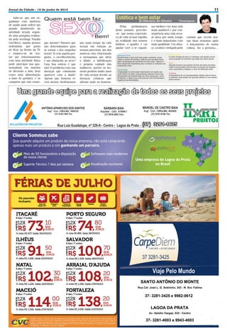 11

Jornal da Cidade - 19 de junho de 2013
Sabe-se que um organismo com ausência
de saúde pode sofrer um
grande abatimento da
atividade sexual, segundo uma pesquisa realizada pela sexóloga Natalia
Gavrilova, aquela pessoa
sedentária, que gosta
de ficar na frente da TV
e esquece-se de tentar um relacionamento
com uma atividade física
pode antecipar sua aposentadoria em matéria
de diversão a dois, bem
como uma alimentação
a base de gordura, e os
vampiros que não conse-

Estética e bem estar Oliveira
Dr.Otaviano de

gue dormir? Fatores que
são determinantes para
se tornar o kra naquelas
horas! Ai vem aquela pergunta, o envelhecimento
é um obstáculo ao sexo?
Uma boa notícia é que
não! O problema esta nas
doenças que costumam
aparecer com a idade!
Apesar que homens vivem menos, desfrutamos

por mais tempo da vida
sexual em relação as
nossas parceiras, um dos
motivos esta relacionado
a menopausa que afeta
o libido, a lubrificação
e própria vaidade das
mulheres, porém os homens perdem muito anos
de vida sexual devido as
doenças crônicas que
afetam mais os homens.

Pelas
preliminares
deste assunto, percebe-se que nossa expectativa de vida sexual espelha
na realidade dos nossos
hábitos, o quadro 1 vai
ajudar você a se organi-

Fisioterapeuta

zar melhor e ter uma vida
mais saudável e por consequência uma vida sexual ativa por mais tempo
e o mais importante com
mais qualidade. Um abraço a todos e obrigado pelo

carinho que recebi nessas duas semanas após
o lançamento de nossa
coluna. Ate a próxima....

 
