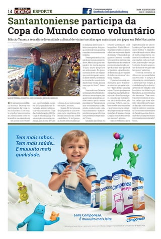 14
Santantoniense participa da
Copa do Mundo como voluntário
ESPORTE
llO santantoniense Már-
cio Antônio Teixeira está
participando da Copa co-
mo voluntário. Com mui-
to orgulho, Márcio contou
ao Jornal Cidade como es-
tá sendo a sua experiência.
	 De acordo com Teixei-
ra, a oportunidade surgiu
em 2012, quando foram di-
vulgadas as inscrições pa-
ra o voluntariado na Copa
das Confederações (2013) e
Copa do Mundo (2014). “Fiz
ainscriçãocommuitacon-
fiança, pois acima de tudo
Márcio Teixeira ressalta a diversidade cultural de várias torcidas que assistiram aos jogos em Belo Horizonte
o desejo de ser selecionado
era maior”, afirmou.
	 Quase 153 mil pessoas
de 137 países se inscreve-
ram como voluntárias. Em
Minas Gerais foram 14.494
candidatos. 11 mil pesso-
as foram selecionadas pa-
ra trabalhar dentro dos es-
tádios,aeroportos,shoppin-
gs,centrosdetreinamentos
etambémnosarredoresdos
estádios.
	 Desempenhandoafun-
çãodeserviçosaosespecta-
dores,Márciodizqueasen-
sação é de muita alegria.
“Fiquei muito alegre em
ser selecionado. Eu gosta-
ria muito de ter um registro
que contribuí para o suces-
so deste evento, recebendo
os turistas do mundo todo,
dando boas vindas à nossa
casa, que é o Brasil”, desta-
cou.
	 DeacordocomTeixeira,
ostreinamentosforamdivi-
didosemváriasetapas,nas
quaisforamavaliadosoco-
nhecimento geral e testes
psicológicos.“Passamospor
dois treinamentos no Mi-
neirão, conhecendo o seu
funcionamento e suas de-
pendências para informar
comprestezaosespectado-
res”, frisou.
	 Escalado para atuar no
estádio Governador José
Magalhães Pinto (Minei-
rão),Márciofalouumpouco
sobresuaimpressãodiante
doestádio.“OMineirãoéum
gigante. Mesmo fazendo
treinamentos dois dias nas
dependências do estádio é
precisomuitaatenção,por-
que é no sub-solo que você
vê também a grandiosida-
dedestaobra,queéorgulho
de todos os mineiros”, des-
tacou Teixeira.
	 O santantoniense ain-
da relatou que o Brasil de-
ve mostrar que sabe rece-
ber e fazer desta a copa das
copas.“Esperoquesejamos
campeões,mastambémde-
sejo que o Brasil mostre pa-
ra o mundo que os brasilei-
ros são trabalhadores, são
pessoas do bem, que sa-
bemreceberseusvisitantes
e que temos muita compe-
tênciapararealizareventos
mundiais.EgraçasaDeusa
Copa do mundo está sendo
um sucesso”, afirmou.
	 Márcio enfatizou que a
experiência de ser um vo-
luntário na Copa não pode-
ria ser melhor. “A experiên-
cia está sendo muito além
de minha expectativa. Co-
nhecer torcedores de vá-
rias nações, culturas, tradi-
ções, sua emoção e seu pa-
triotismo durante a execu-
ção do hino de seu país não
tem preço”, salientou.
	 Teixeira ressaltou as
diferentes personalidades
das torcidas. “A alegria e
simpatia dos colombianos;
a seriedade dos Gregos; a
rivalidade explícita dos Ar-
gentinos em relação a nós
brasileiros e a idolatria por
Maradona; a desconfiança
dos Iranianos... Tive conta-
tos com torcedores de mui-
tos países que suas sele-
ções não estão participan-
do da copa, mas vieram as-
sistir e conhecer nosso pa-
ís.Encontramostorcedores
daTanzânia,eessadiversi-
dadedeculturasmedeixou
extremamenteencantado”,
frisou.
márcio teixeira durante o jogo colômbia x grécia no mineirão
FOTO: Arquivo pessoal
 