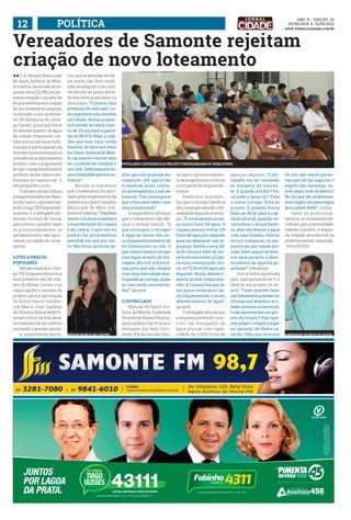 12 PLOÍTACI www.jornalcidademg.com.br 
Vereadores de Samonte rejeitam 
criação de novo loteamento 
llO A Câmara Municipal 
de Santo Antônio do Mon-te 
rejeitou na sessão de se-gunda- 
ANO ii • Edição 32 
30/08/2014 a 13/09/2014 
feira (25/08), em pri-meira 
votação, o projeto de 
lei que autorizava a criação 
de um loteamento popular, 
localizado a um quilôme-tro 
de distância do córre-go 
Gandú, principal fonte 
de abastecimento de água 
da cidade. Populares con-trários 
à iniciativa se mobi-lizaram 
e participaram da 
reunião e pressionaram os 
vereadores a reprovarem o 
projeto, com o argumento 
de que o empreendimento 
poderia causar danos am-bientais 
ao manancial. A 
estratégia deu certo. 
Fizeram uso da tribuna 
a engenheira Miriam Basí-lio 
de Castro, representan-te 
do Grupo V8 Empreendi-mentos, 
e o delegado An-derson 
Vicente de Sousa, 
que criticou o projeto. Após 
os pronunciamentos, os 
parlamentares não apro-varam 
a criação do lotea-mento. 
LOTES A PREÇOS 
POPULARES 
Miriam disse que o Gru-po 
V8 Empreendimentos 
está presente em 28 cida-des 
de Minas Gerais e as 
negociações e ajustes do 
projeto para a aprovação 
do futuro bairro residen-cial 
Maria José Cardoso 
de Oliveira (Dona Dedé) ti-veram 
início há três anos, 
no mandato do ex-prefeito 
Leonardo Lacerda Camilo. 
A engenheira desta-cou 
que as pessoas de bai-xa 
renda não têm condi-ções 
de adquirir o seu imó-vel 
devido ao preço eleva-do 
dos lotes praticados no 
município. “Fizemos uma 
pesquisa de mercado. Lo-tes 
populares não existem 
na cidade. Nossa propos-ta 
é vender terrenos a par-tir 
de 29 mil reais e parce-las 
de R$ 374. Hoje, o cida-dão 
que tem uma renda 
familiar de dois mil reais 
em Santo Antônio do Mon-te, 
vai nascer e morrer sem 
ter condição de comprar o 
seu lote. Infelizmente es-sa 
é a realidade que encon-tramos”. 
Miriam acrescentou 
que o loteamento foi apro-vado 
pelos engenheiros da 
prefeitura e pelo Conselho 
Municipal de Meio Am-biente 
(Codema). “Também 
temos a licença estadual e 
a manifestação da Copasa 
e da Cemig. O que nos foi 
pedido foi prontamente 
atendido em cem por cen-to. 
Não ficou nenhum pe-dido 
que não pudesse ser 
cumprido. Até agora não 
vi nenhum laudo contrá-rio 
ao loteamento, a não ser 
falácias. Tem muita gente 
que critica sem saber o que 
está acontecendo”. 
A engenheira afirmou 
que o loteamento não afe-tará 
o córrego Gandú. “O 
que corre para o córrego? 
A água da chuva. Ela cor-re 
independentemente de 
ter loteamento ou não. O 
que vamos fazer é corrigir 
essa água através de dre-nagem 
pluvial subterrâ-nea 
para que não chegue 
com uma velocidade mui-to 
grande ao córrego, já que 
as ruas serão pavimenta-das”, 
garante. 
O OUTRO LADO 
Natural de Santo An-tônio 
do Monte, Anderson 
Vicente de Sousa é funcio-nário 
público há 19 anos e 
delegado em Belo Hori-zonte. 
Ele fez uso da tribu-na 
após o pronunciamen-to 
da engenheira e criticou 
a iniciativa do empreendi-mento. 
Anderson argumen-tou 
que o córrego Gandú já 
não consegue atender a de-manda 
de água do municí-pio. 
“É, no momento, a nos-sa 
única fonte de água. A 
Copasa precisa retirar 120 
litros de água por segundo 
para nos abastecer com se-gurança. 
Devido à seca, fal-ta 
de chuva e falta de res-peito 
às nascentes, a Copa-sa 
está conseguindo reti-rar 
só 72 litros de água por 
segundo. Nosso abasteci-mento 
já está comprome-tido. 
A Copasa terá que fa-zer 
poços artesianos pa-ra 
complementar o nosso 
abastecimento de água”, 
garante. 
O delegado afirma que 
a empresa pretende cons-truir 
um dissipador de 
água pluvial com capa-cidade 
de 3.000 litros de 
água por segundo. “O dis-sipador 
vai ser instalado 
às margens da nascen-te. 
E quando encher? Pa-ra 
onde a água vai? Para 
o nosso córrego. Está no 
projeto. E quando forem 
fazer as obras para a cap-tação 
pluvial, quando en-contrarem 
o lençol freáti-co, 
eles vão drenar a água 
com uma bomba, colocar 
terra e compactar, no mo-mento 
em que vamos pre-cisar 
fazer poços artesia-nos 
para garantir o abas-tecimento 
de água da po-pulação!”, 
esbraveja. 
Outra falha apontada 
pelo santantoniense é a 
falta de um projeto de es-goto. 
“Como querem fazer 
um loteamento próximo ao 
córrego que abastece à ci-dade, 
próximo à nascente, 
e não apresentam um pro-jeto 
de esgoto? Eles que-rem 
pegar o esgoto e jogar 
no ‘penicão’ do Pedro La-cerda. 
Olha que loucura! 
Se nós não temos garan-tias 
que ele vai suportar o 
esgoto das casinhas, va-mos 
jogar esse lá dentro? 
No dia que der problemas, 
esse esgoto vai para a água 
que a gente bebe”, critica. 
Após os pronuncia-mentos, 
os vereadores de-cidiram, 
por unanimidade, 
rejeitar o projeto. A segun-da 
votação acontecerá na 
próxima sessão, segunda- 
-feira (01/09). 
mÍRIAN BASÍLIO DE CASTRO 
populares contrários ao projeto pressionaram os vereadores 
ANDERSON VICENTE DE SOUSA 
 