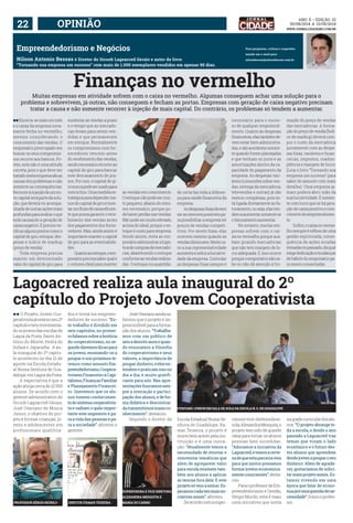 22 OPIINÃO www.jornalcidademg.com.br 
ANO ii • Edição 32 
30/08/2014 a 13/09/2014 
Nilson Antonio Bessas é Diretor do Sicoob Lagoacred Gerais e autor do livro 
“Tornando sua empresa um sucesso” com mais de 1.000 exemplares vendidos em apenas 90 dias. 
Para perguntas, críticas e sugestões 
mande um e-mail para: 
nilsonbessas@nilsonbessas.com.br 
Empreendedorismo e Negócios 
Muitas empresas em atividade sofrem com o caixa no vermelho. Algumas conseguem achar uma solução para o 
problema e sobrevivem, já outras, não conseguem e fecham as portas. Empresas com geração de caixa negativo precisam 
tratar a causa e não somente recorrer à injeção de mais capital. Do contrário, os problemas só tendem a aumentar. 
ll Encerra-se mais um mês 
e o caixa da empresa nova-mente 
fecha no vermelho, 
mesmo considerando o 
crescimento das vendas. O 
empresário preocupado em 
honrar os seus compromis-sos 
recorre aos bancos. Po-rém, 
esta não é uma atitude 
correta, pois o que deve ser 
tratado nesta empresa são as 
causas dos problemas e não 
somente as consequências. 
Recorrer à injeção de um no-vo 
capital será parte da solu-ção, 
que deverá vir acompa-nhada 
de outras ações mais 
profundas para avaliar o que 
está causando a geração de 
caixa negativo. É preciso ve-rificar 
alguns pontos como o 
capital de giro, estoque, des-pesas 
e índice de markup 
(preço de venda). 
Toda empresa precisa 
manter um determinado 
valor de capital de giro para 
Finanças no vermelho 
sustentar as vendas a prazo 
e o tempo que as mercado-rias 
levam para serem ven-didas 
e que permanecem 
em estoque. Normalmente 
os compromissos com for-necedores 
vencem antes 
do recebimento das vendas, 
sendo necessário recorrer ao 
capital de giro para bancar 
este descasamento de pra-zos. 
Por isso, o capital de gi-ro 
nunca pode ser usado para 
outros fins. Uma medida es-tratégica 
para depender me-nos 
do capital de giro é mon-tar 
um fluxo de caixa eficien-te 
que possa garantir o rece-bimento 
das vendas antes 
dos pagamentos dos forne-cedores. 
Mas, ainda assim é 
importante manter o capital 
de giro para as eventualida-des. 
Quanto ao estoque, o em-presário 
precisa saber qual é 
o volume ideal para manter 
as vendas em crescimento. 
O estoque não pode ser mui-to 
pequeno, abaixo do míni-mo 
necessário, porque po-de 
haver perdas nas vendas. 
Não pode ser muito elevado, 
acima do ideal, porque o es-toque 
é custo para empresa. 
Sendo assim, resta ao em-presário 
administrar a logís-tica 
de compras de mercado-rias, 
abastecendo o estoque 
conforme as vendas realiza-das. 
O estoque na quantida- 
de certa faz toda a diferen-ça 
para saúde financeira da 
empresa. 
As despesas fixas devem 
ser as menores possíveis pa-ra 
possibilitar a empresa ter 
preços de vendas competi-tivos. 
Por serem fixas, elas 
ocorrem mesmo quando as 
vendas diminuem. Neste ca-so 
a sua representatividade 
aumenta e reduz a lucrativi-dade 
da empresa. Controlar 
as despesas fixas sempre é 
necessário para o suces-so 
de qualquer empreendi-mento. 
Quanto às despesas 
financeiras, elas também de-vem 
estar bem administra-das, 
e são aceitáveis somen-te 
quando forem planejadas 
e que tenham os juros e as 
amortizações dentro da ca-pacidade 
de pagamento da 
empresa. As despesas vari-áveis 
(comissões sobre ven-das, 
entrega da mercadoria, 
televendas e outras) já são 
menos complexas, pois es-tá 
ligada diretamente ao fa-turamento, 
ou seja, elas ten-dem 
a aumentar somente se 
o faturamento aumentar. 
No entanto, muitas em-presas 
sofrem com o cai-xa 
no vermelho porque aca-bam 
girando mercadorias 
que não tem margem de lu-cro 
adequada. E isso ocorre 
porque o empresário não sa-be 
ou não dá atenção à for-mação 
do preço de vendas 
das mercadorias. A forma-ção 
do preço de venda (Índi-ce 
de markup) deverá com-por 
o custo da mercadoria 
juntamente com as despe-sas 
fixas, variáveis e finan-ceiras, 
impostos, inadim-plência 
e margem de lucro. 
(Leia o livro “Tornando sua 
empresa um sucesso” para 
saber do assunto com mais 
detalhe). Uma empresa ja-mais 
poderá abrir mão da 
sua lucratividade. É somen-te 
com lucro que se há gera-ção 
de caixa positivo e cres-cimento 
do empreendimen-to. 
Enfim, o caixa no verme-lho 
sempre é reflexo de uma 
gestão equivocada, conse-quência 
de ações erradas 
tomadas no passado, da qual 
exige dedicação e mudanças 
de hábito do empresário pa-ra 
serem consertadas. 
Lagoacred realiza aula inaugural do 2º 
capítulo do Projeto Jovem Cooperativista 
ll O Projeto Jovem Coo-perativista 
já está no seu 2º 
capítulo e tem movimenta-do 
os jovens das escolas de 
Lagoa da Prata, Santo An-tônio 
do Monte, Pedra do 
Indaiá e Japaraíba. A au-la 
inaugural do 2º capítu-lo 
aconteceu no dia 21 de 
agosto na Escola Estadu-al 
Nossa Senhora de Gua-dalupe, 
em Lagoa da Prata. 
A expectativa é que a 
ação atinja cerca de 12.500 
alunos. De acordo com o 
gerente administrativo do 
Sicoob Lagoacred Gerais, 
José Otaviano de Moura 
Júnior, o objetivo do pro-jeto 
é formar crianças, jo-vens 
e adolescentes em 
profissionais qualifica-dos 
e torná-los empreen-dedores 
de sucesso. “Es-te 
trabalho é dividido em 
seis capítulos, no primei-ro 
falamos sobre a história 
do cooperativismo, no se-gundo 
daremos dicas para 
os jovens, ensinando-os a 
poupar e nos próximos te-remos 
como assunto Em-preendedorismo, 
Coopera-tivismo 
Financeiro x Capi-talismo, 
Finanças Familiar 
e Planejamento Financei-ro. 
Queremos que os alu-nos 
tomem conhecimen-to 
do sistema cooperativis-ta 
e saibam o quão impor-tante 
este segmento é pa-ra 
a vida das pessoas e pa-ra 
a sociedade”, afirmou o 
gerente. 
José Otaviano ainda sa-lientou 
que o projeto é im-prescindível 
para a forma-ção 
dos alunos. “Trabalha-mos 
com um público de 
seis a dezoito anos e quan-do 
ensinamos a filosofia 
do cooperativismo e seus 
valores, a importância de 
poupar dinheiro, e eles en-tendem 
e praticam isso no 
dia a dia, é muito gratifi-cante 
para nós. Nas apre-sentações 
buscamos sem-pre 
a interação e partici-pação 
dos alunos, e de for-ma 
didática e descontraí-da 
transmitimos nosso co-nhecimento”, 
destacou. 
Segundo o diretor da 
otaviano junior em sala de aula da escola n. s. de guadalupe 
Escola Estadual Nossa Se-nhora 
de Guadalupe, Ita-mar 
Teixeira, o projeto é 
muito bem aceito pela ins-tituição 
e é uma inova-ção. 
“Atualmente temos a 
necessidade de renovar e 
reinventar temáticas que 
além de agregarem valor 
para escola ensinem tam-bém 
aos alunos a aplicar 
as teorias fora dela. E este 
projeto só veio a somar. Es-peramos 
cada vez mais ini-ciativas 
assim”, afirmou. 
De acordo com a super-visora 
e vice-diretora da es-cola, 
Alexandra Mesquita, o 
projeto tem sido de grande 
valia para tornar os alunos 
pessoas bem sucedidas. 
“Adoramos a iniciativa da 
Lagoacred, e temos a certe-za 
de que esta parceria veio 
para que juntos possamos 
formar jovens economica-mente 
conscientes”, desta-cou. 
Para o professor de Em-preendedorismo 
e Gestão, 
Sérgio Murilo, esta é mais 
uma iniciativa que soma 
na grade curricular dos alu-nos. 
“O projeto abrange to-da 
a escola, e desde o ano 
passado a Lagoacred traz 
temas que visam o lado 
econômico e o futuro des-tes 
alunos que aprendem 
desde jovem a poupar o seu 
dinheiro. Além de agrade-cer, 
gostaríamos de solici-tar 
mais projeto assim. Es-tamos 
vivendo em uma 
época que falar de econo-mia 
já é uma questão de ne-cessidade”, 
frisou o profes-professor 
supervisora e vice diretora 
Alexandra Mesquita e 
Maria do Carmo 
Sérgio Murilo diretor Itamar Teixeira sor. 
 