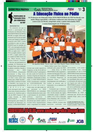 A Educação Fisica no Pódio
                                            Os Professores de Educação Física SEM FRONTEIRAS da...