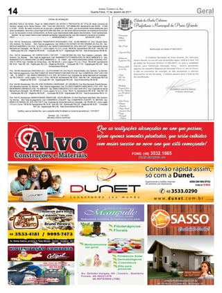 14 GeralJornal Correio do Sul
Quarta-Feira, 11 de Janeiro de 2017
EDITAL DE INTIMAÇÃO
ARLINDO EDÍLIO DA ROSA, Titular do TABELIONATO DE NOTAS E PROTESTOS DE TÍTULOS desta Comarca de
Sombrio, situado na Av. Nereu Ramos, 1300 - Fone (48) 3533-0318 - CEP 88960-000, atendimento das 08:00h - 12:00h
e 14:00h - 18:00h, faz saber na forma da Lei aos que o presente EDITAL virem, que se encontram nesse tabelionato para
serem protestados, decorrido o prazo legal de 03 (três) dias úteis, por não terem sido encontrados nos endereços fornecidos,
ou por se recusarem a tomar conhecimento, os títulos cujos responsáveis estão abaixo discriminados. Ficam esclarecidos,
também, de que nesse mesmo prazo poderão apresentar resposta escrita, que não impedirá a lavratura do protesto.
PROT...........................................................................APRESENTANTE / CNPJ DEVEDOR / CNPJ
Prot: 154132; Devedor(es): AJBORGES TRANSPORTE RODOVIARIO LTDA - 02.945.966/0001-27, End: Estrada Geral,
S/N, Sombrio; Tip: Normal; Mot: Falta de pagamento; Ced: BANCO DO ESTADO DO RIO GRANDE DO SUL SA; Sac:
MATEUS SANDRIN E CIALTDA; Tit: 0005120-2 ;Apr: BANCO SANTANDER SA; VEN: 04/01/2017; Esp: Duplicata de Venda
Mercantil por Indicação; Val: R$ 223,31 + Juros Legais (1% a.m.); Emol.: R$ 86,92. Apontamento R$ 16,50 - Selo R$ 1,85
- Distribuição R$ 0,00 - Diligência R$ 50,65 - Condução R$ 19,77 - Digitalização R$ 0,00- Total Emolumentos R$ 86,92.
Prot: 154114; Devedor(es): AP CONFECCOES LTDA EPP - 11.830.587/0001-82, End: Rua Caetano Lummertz, 1882,
Sombrio; Tip: Normal; Mot: Falta de pagamento; Ced: IBAMAINSTITUTO BRASILEIRO DO MEIO AMBIENTE E; Sac:
IBAMAINSTITUTO BRASILEIRO DO MEIO AMBIENTE E; Tit: 118597 ; Apr: PROCURADORIA-GERAL FEDERAL-PGF;
VEN: À VISTA; Esp: Certidão de Dívida Ativa; Val: R$ 654,35 + Juros Legais (1% a.m.); Emol.: R$ 84,68. Apontamento
R$ 16,50 - Selo R$ 1,85 - Distribuição R$ 0,00 - Diligência R$ 50,65 - Condução R$ 17,53 - Digitalização R$ 0,00- Total
Emolumentos R$ 84,68.
Prot: 154159; Devedor(es): ENXOVAIS LELI - 23.274.279/0001-05, End: Rua Dr.Antonio Bottini, 533, Sombrio; Tip: Normal;
Mot: Falta de pagamento; Ced: RNX FUNDO DE INVESTIMENTO EM DIREITOS CR; Sac: COMERCIAL VEST LAR LTDA
- ME; Tit: 000451/1 ; Apr: BANCO BRADESCO S A; VEN: 30/12/2016; Esp: Duplicata de Venda Mercantil por Indicação;
Val: R$ 3.500,00 + Juros Legais (1% a.m.); Emol.: R$ 56,58. Apontamento R$ 16,50 - Selo R$ 1,85 - Distribuição R$ 0,00
- Diligência R$ 33,00 - Condução R$ 7,08 - Digitalização R$ 0,00- Total Emolumentos R$ 56,58.
Prot: 154158; Devedor(es): GELCIR JOSE GIURADELLI BEIRAMAR - 251.285.669-00, End: Rua Zaccarias Vicente Nicolau,
S/N, Balneario Gaivota; Tip: Normal; Mot: Falta de pagamento; Ced: Z3 CRED FOMENTO MERCANTIL LTDA- EPP; Sac:
MADEIREIRACIRENAICALTDA; Tit: 048032/01 ;Apr: BANCO BRADESCO SA; VEN: 04/01/2017; Esp: Duplicata de Venda
Mercantil por Indicação; Val: R$ 550,00 + Juros Legais (1% a.m.); Emol.: R$ 91,10. Apontamento R$ 16,50 - Selo R$ 1,85
- Distribuição R$ 0,00 - Diligência R$ 50,65 - Condução R$ 23,95 - Digitalização R$ 0,00- Total Emolumentos R$ 91,10.
Prot: 154172; Devedor(es): MARIADONADELPANATO ME - 06.274.962/0001-15, End: Rua Padre João Reitz, 209, Sombrio;
Tip: Normal; Mot: Falta de pagamento; Ced: COMAPREIS LTDA EPP; Sac: COMAPREIS LTDA EPP; Tit: 38570/04 ; Apr:
BANCO DO BRASIL SA; VEN: 03/01/2017; Esp: Duplicata de Venda Mercantil por Indicação; Val: R$ 363,32 + Juros Legais
(1% a.m.); Emol.: R$ 56,58. Apontamento R$ 16,50 - Selo R$ 1,85 - Distribuição R$ 0,00 - Diligência R$ 33,00 - Condução
R$ 7,08 - Digitalização R$ 0,00- Total Emolumentos R$ 56,58.
Certifico, para os devidos fins, que o presente edital foi afixado no mural da serventia em: 11/01/2017.
Sombrio - SC, 11/01/2017
ARLINDO EDÍLIO DA ROSA
 