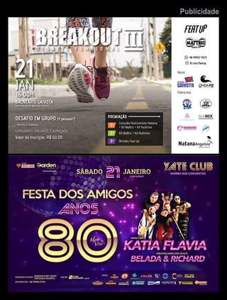 14 PublicidadeJornal Correio do Sul
Segunda-Feira, 16 de Janeiro de 2017
Consulta Nutricionista Natana
+ Kit Mattric + Kit Nutrimix
1º
Kit Mattric + Kit Nutrimix2º
Brindes Feat Up3º
PREMIAÇÃO
BALNEÁRIO GAIVOTA
AVENIDA BEIRA MAR NO CENTRO
DESAFIO EM GRUPO (4 pessoas*)
CATEGORIAS: INICIANTE E AVANÇADO
Valor da inscrição: R$ 60,00
* Mínimo 2 mulheres
Apoio
Patrocínio
48 99937 4572
fb.com/featup
D E S A F I O F U N C I O N A L
21JAN
16:00H
ONDAA C A D E M I A
FIT
 