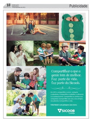 10 CORREIO DO SUL
Quinta-feira,
18 de dezembro de 2014 Publicidade
 