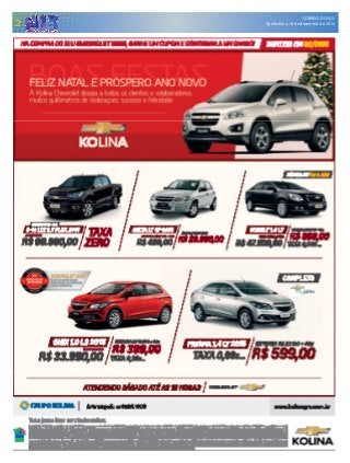 CORREIO DO SUL
Quinta-feira, 18 de dezembro de 20142
 