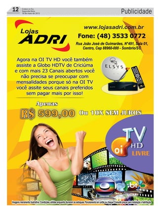 12 Correio do Sul
Segunda-feira,
18 de maio de 2015 Publicidade
 